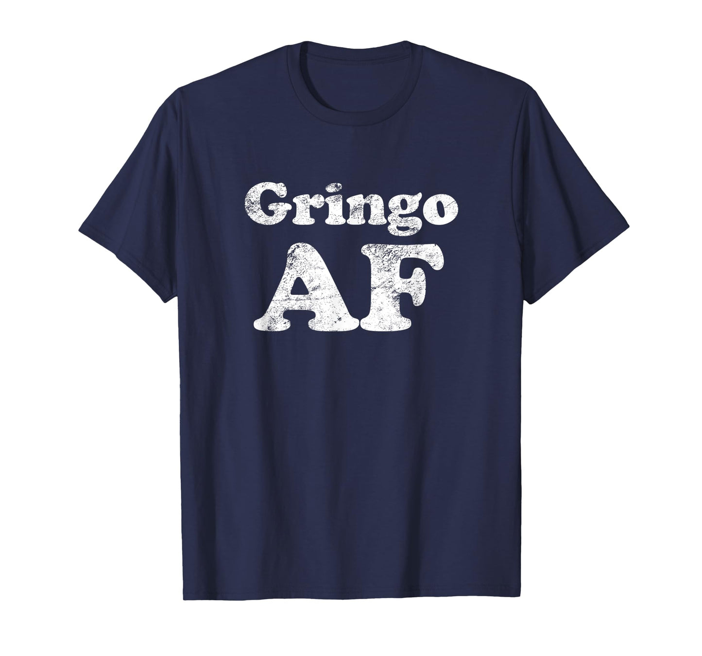 Cinco de Mayo: Gringo AF funny T-shirt