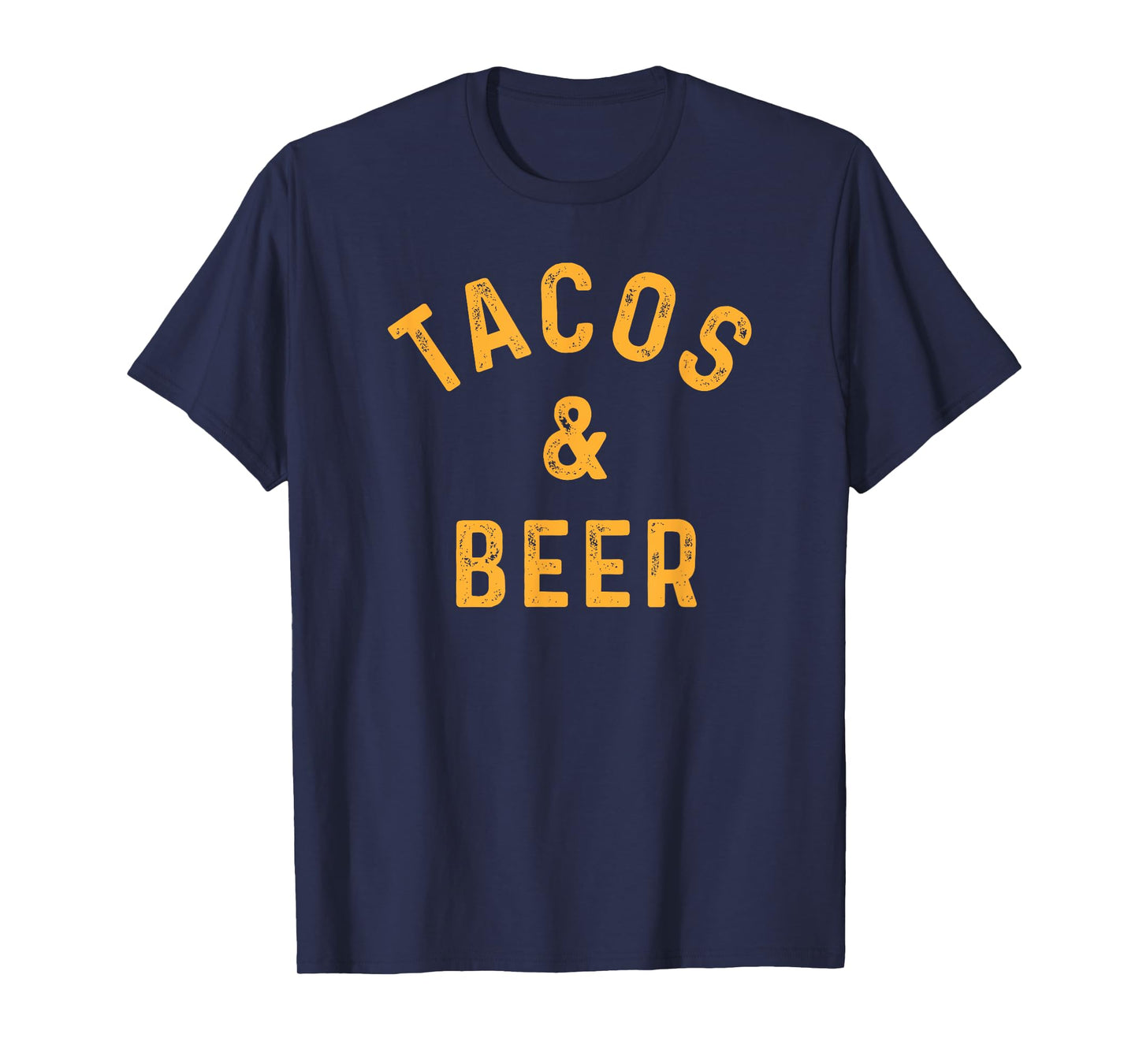Tacos & Beer Funny Beer Drinker Taco Lover Saying Slogan T-Shirt
