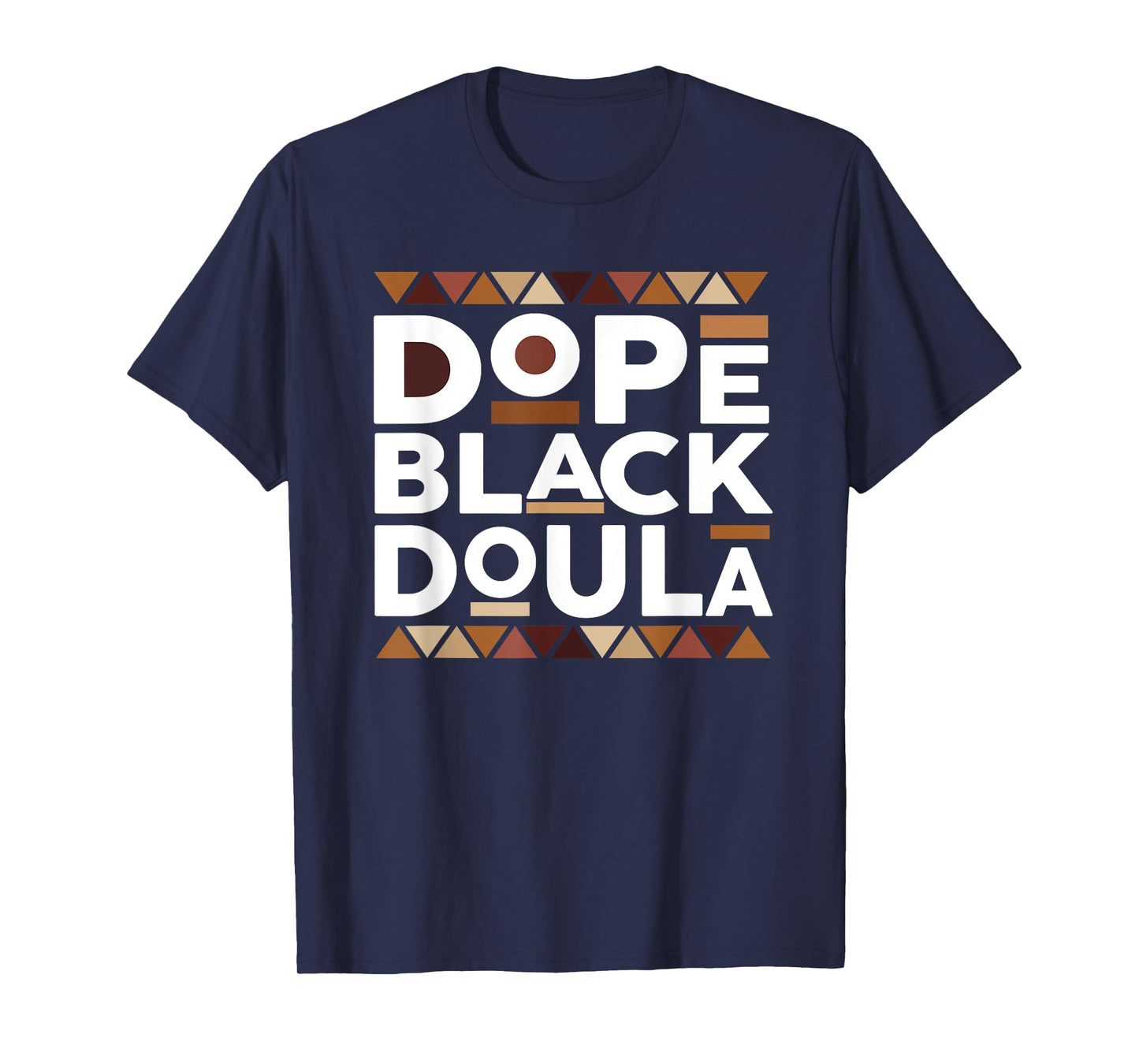 Dope Black Doula Black History Melanin Black Doula Midwife T-Shirt