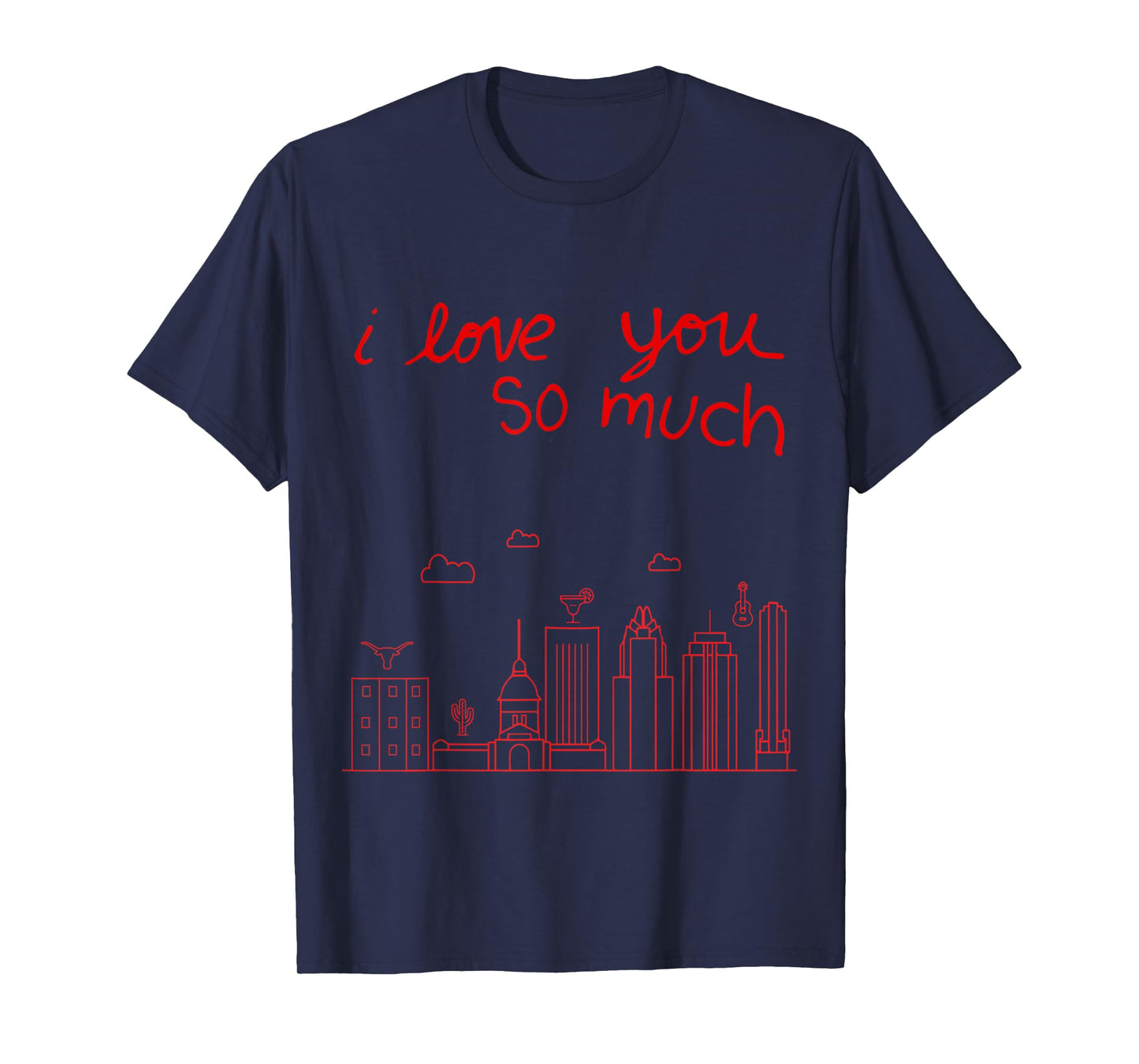 I Love you so Much T-Shirt