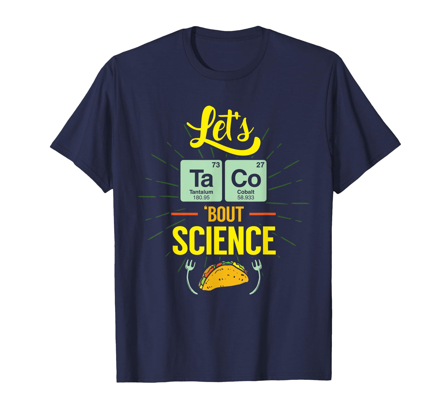 Let's Taco Bout Science Awareness Funny Science Teacher T-Shirt for Men Women Girls Kids