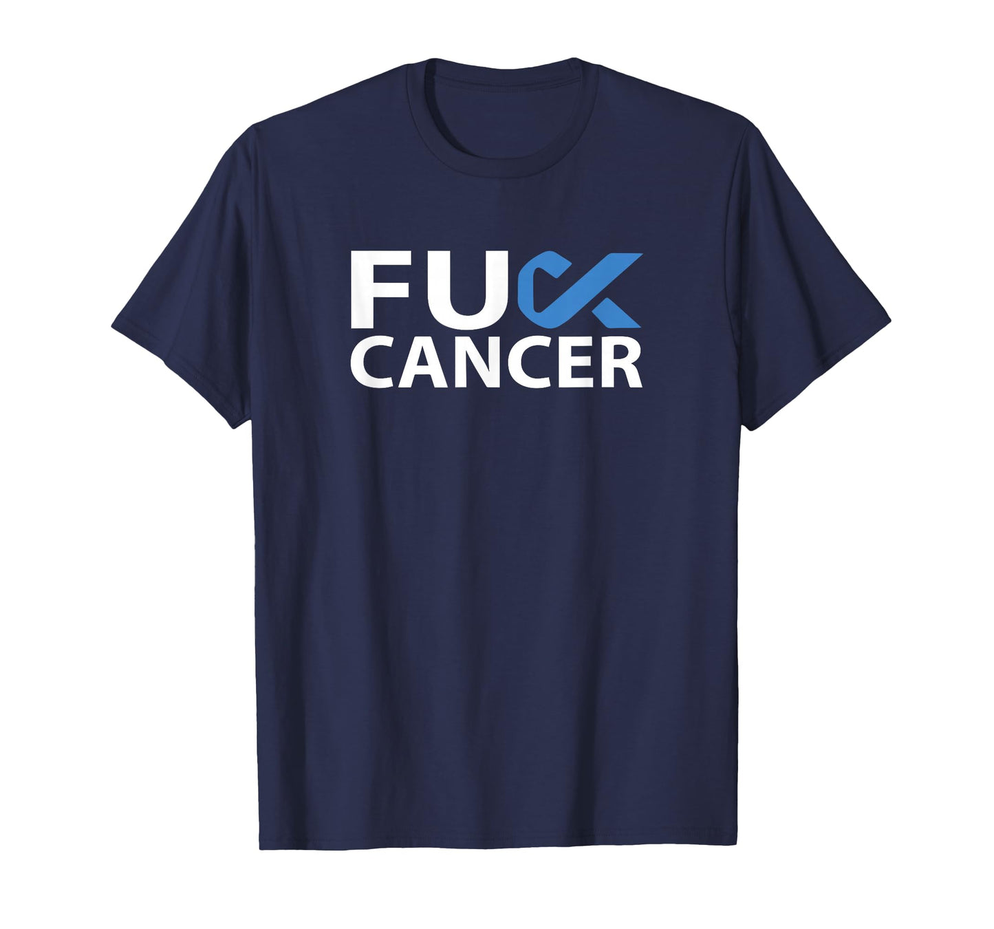 Fuck Stomach Cancer F U FU Blue Ribbon Cancer Awareness T-Shirt