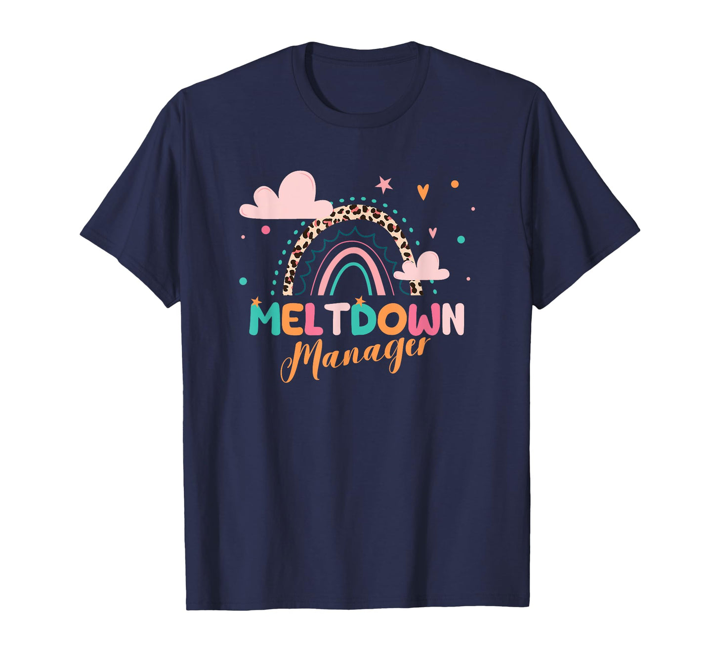 Meltdown Manager After School Daycare Provider Childcare T-Shirt