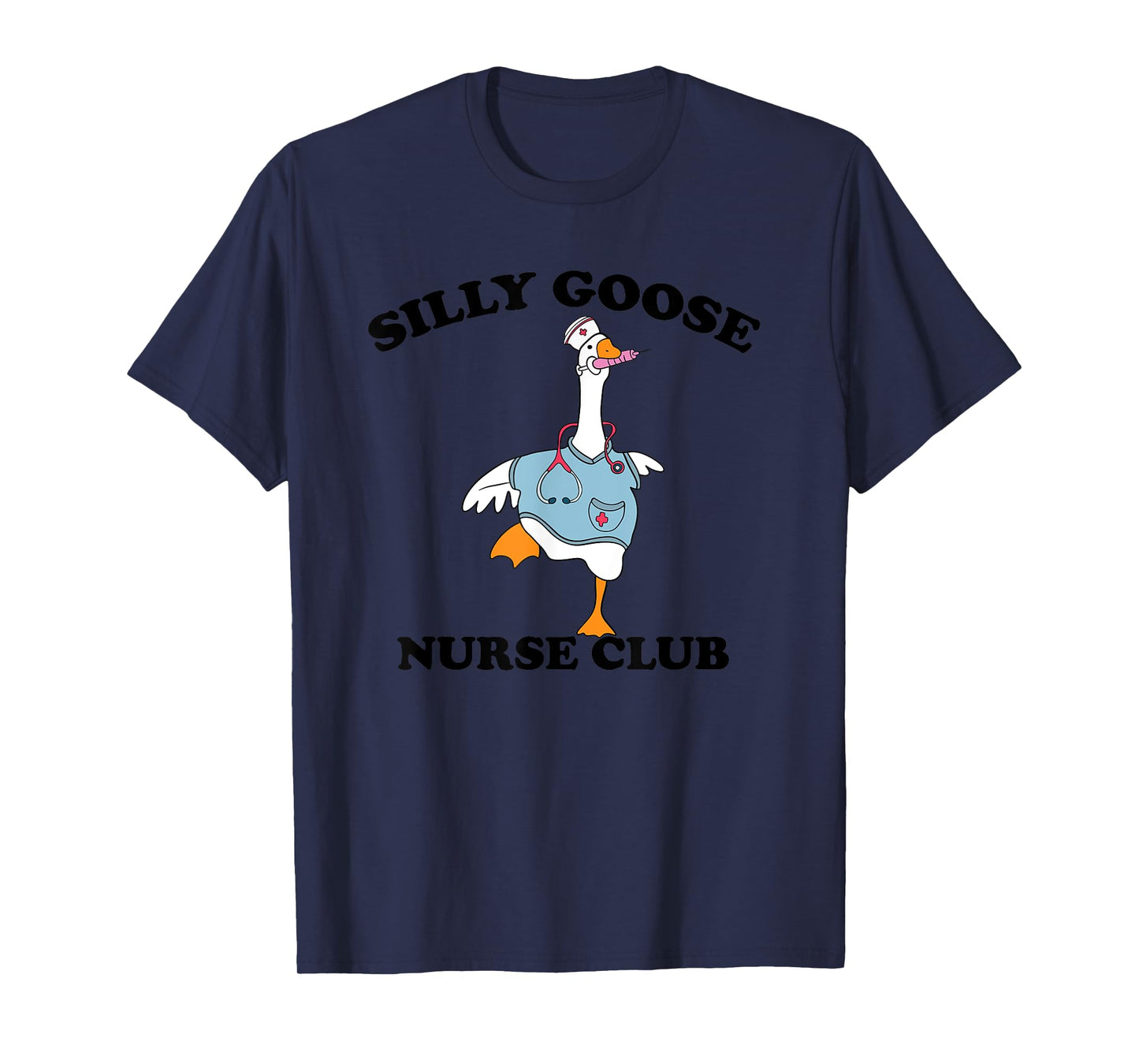 Funny Silly Goose Nurse Club School Nurse Student Graduation T-Shirt