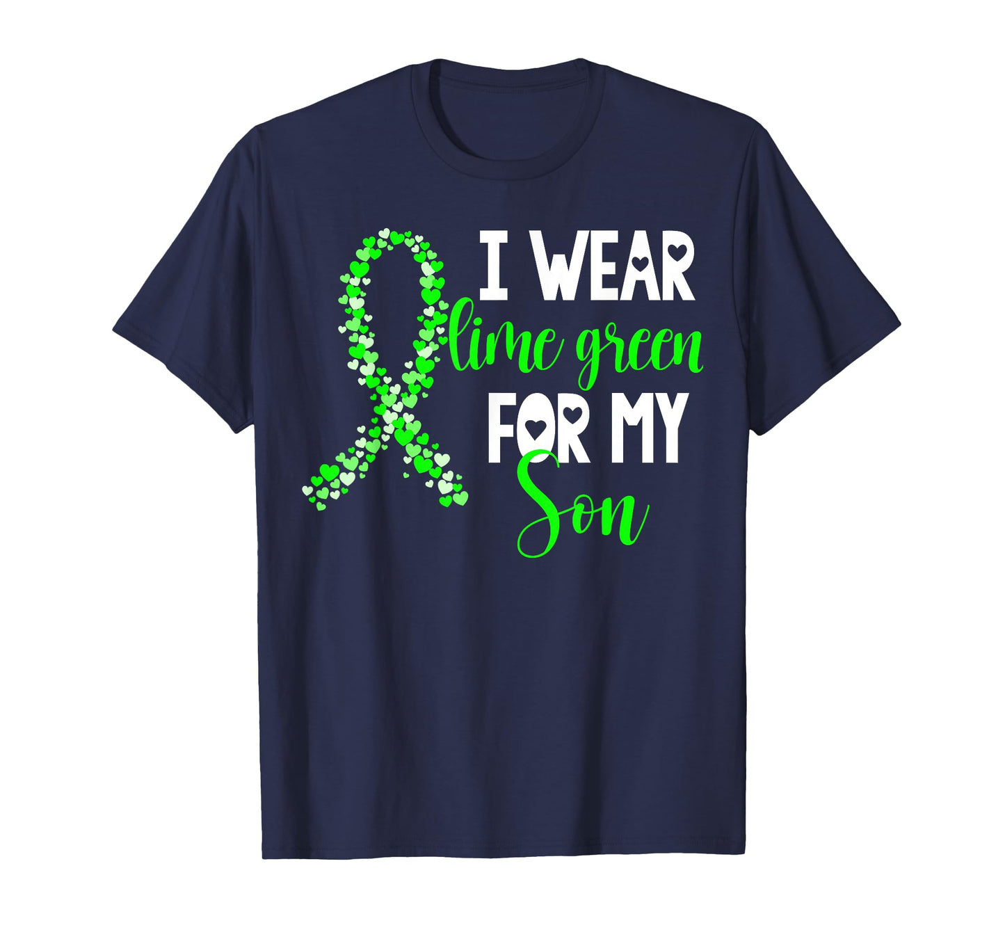I Wear Lime Green For My Son Non-Hodgkin Lymphoma Cancer T-Shirt
