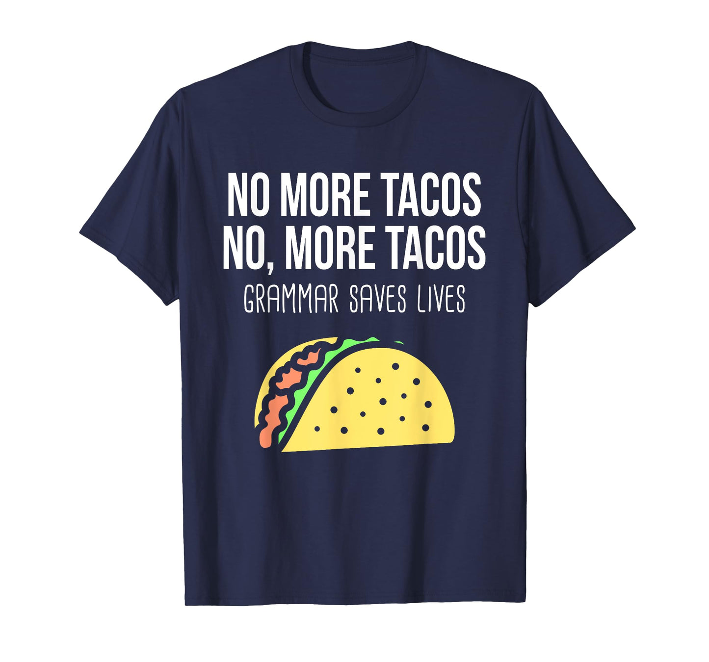 Funny Grammar Teacher Taco Mexican Food For Punctuation T-Shirt