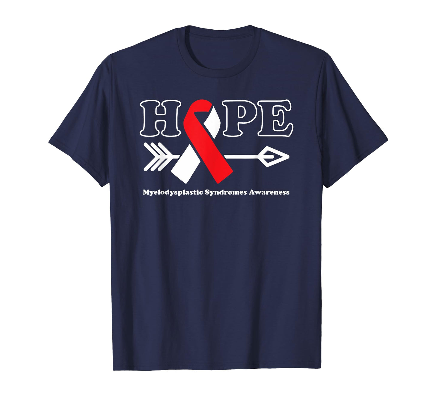 Hope - Myelodysplastic Syndromes Awareness Ribbon T-Shirt