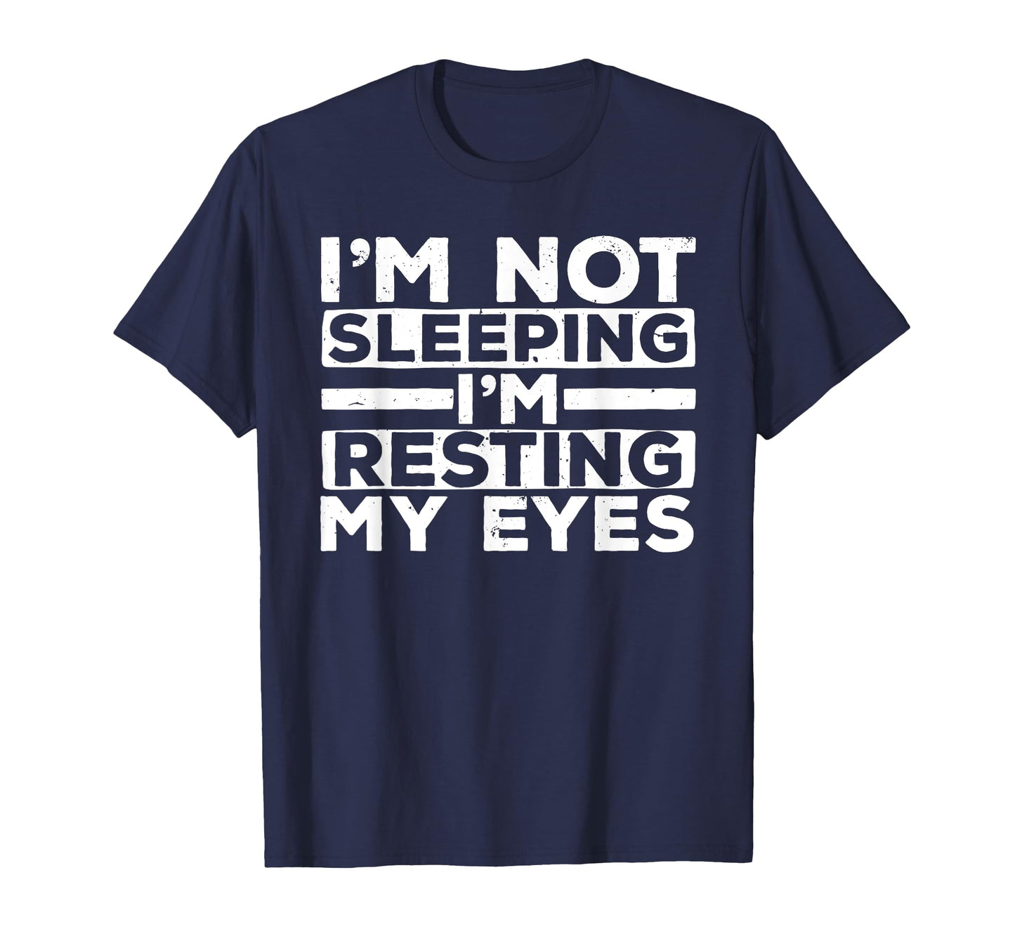 Funny Dad Design For Dad Men Father Resting My Eyes Sleeping T-Shirt