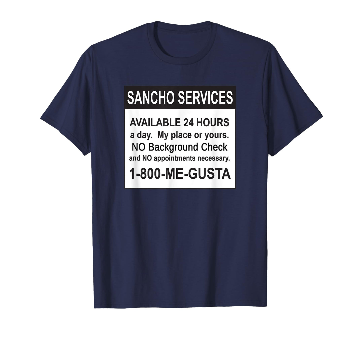 Funny Sancho Services News Ad Mexican Humor For Sanchos T-Shirt