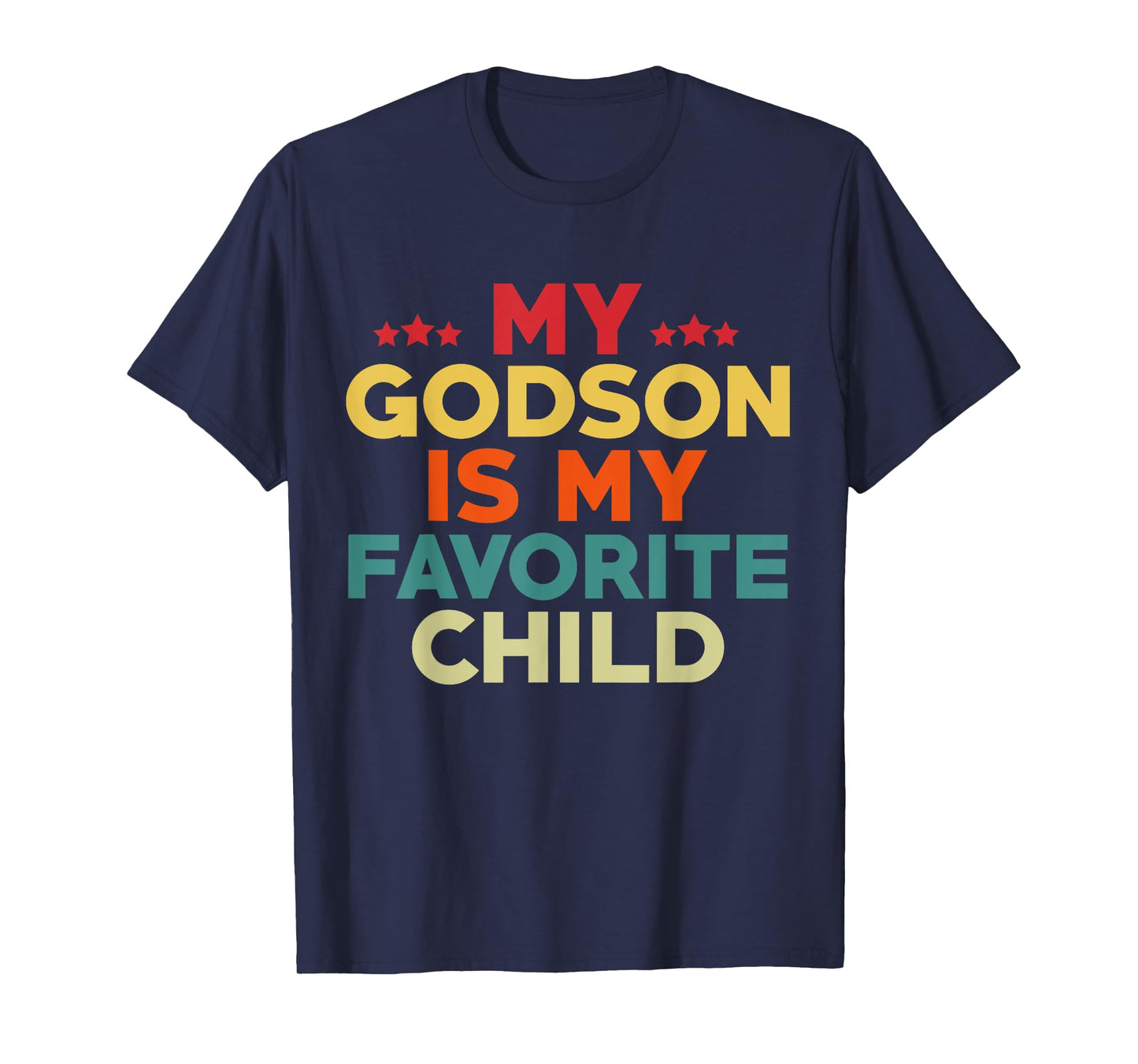 My Godson Is My Favorite Child Flowers Fathers Day Godfather T-Shirt