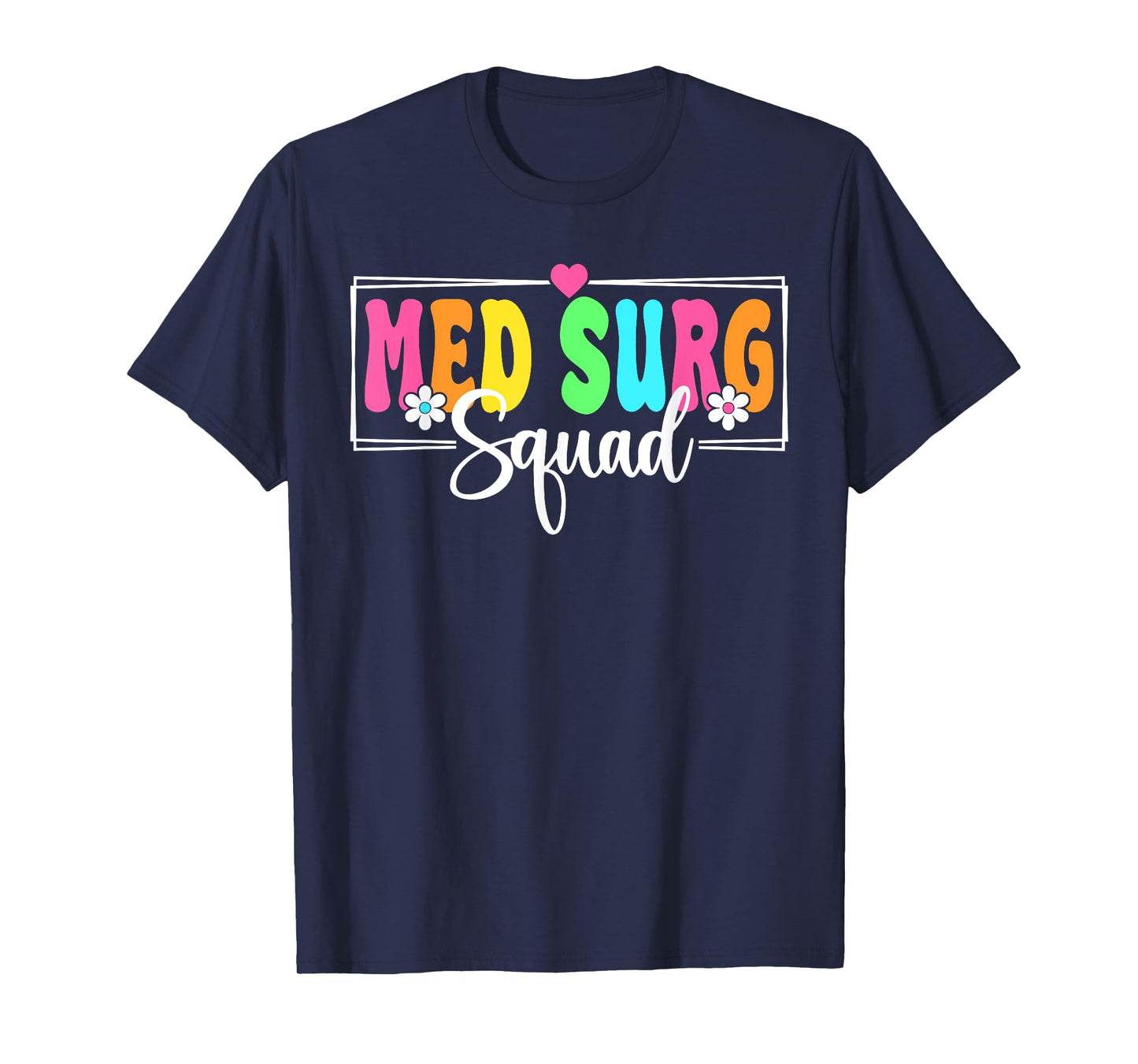 Med Surg Squad Nurse Back To School Nursing Nurse Crew T-Shirt
