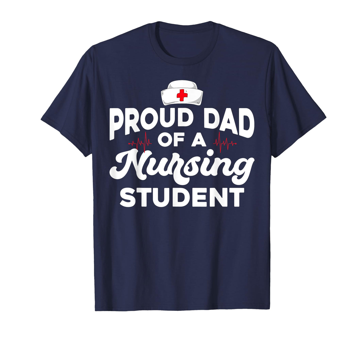 Future RN Daughter Nurses Dad Proud Dad Of A Nursing Student T-Shirt