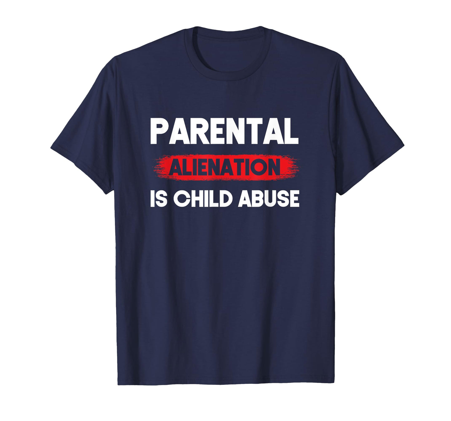 Parental Alienation is Child Abuse Awareness T-Shirt