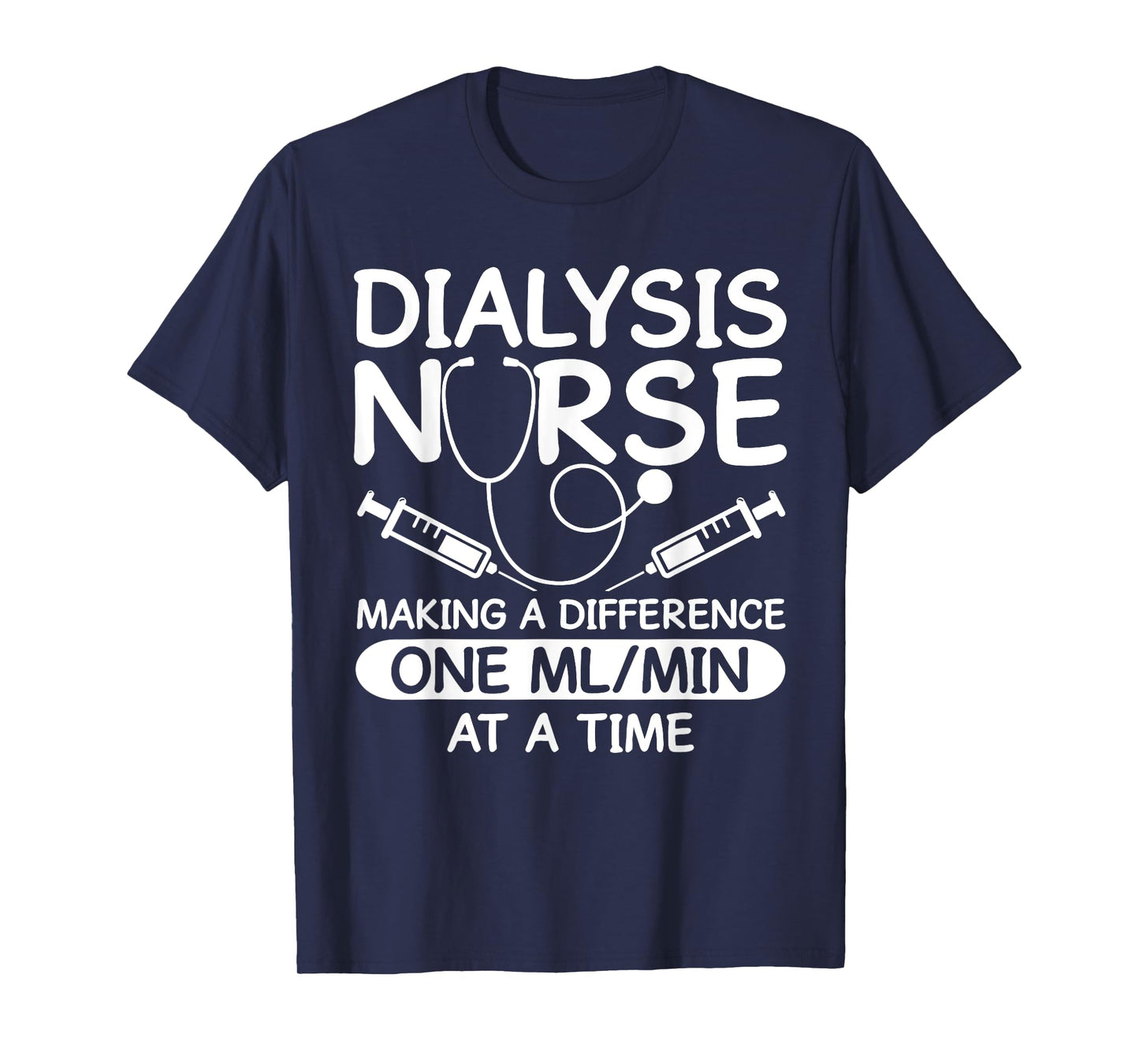Dialysis Technician Men Women Funny Nursing Tech Humor Fan T-Shirt
