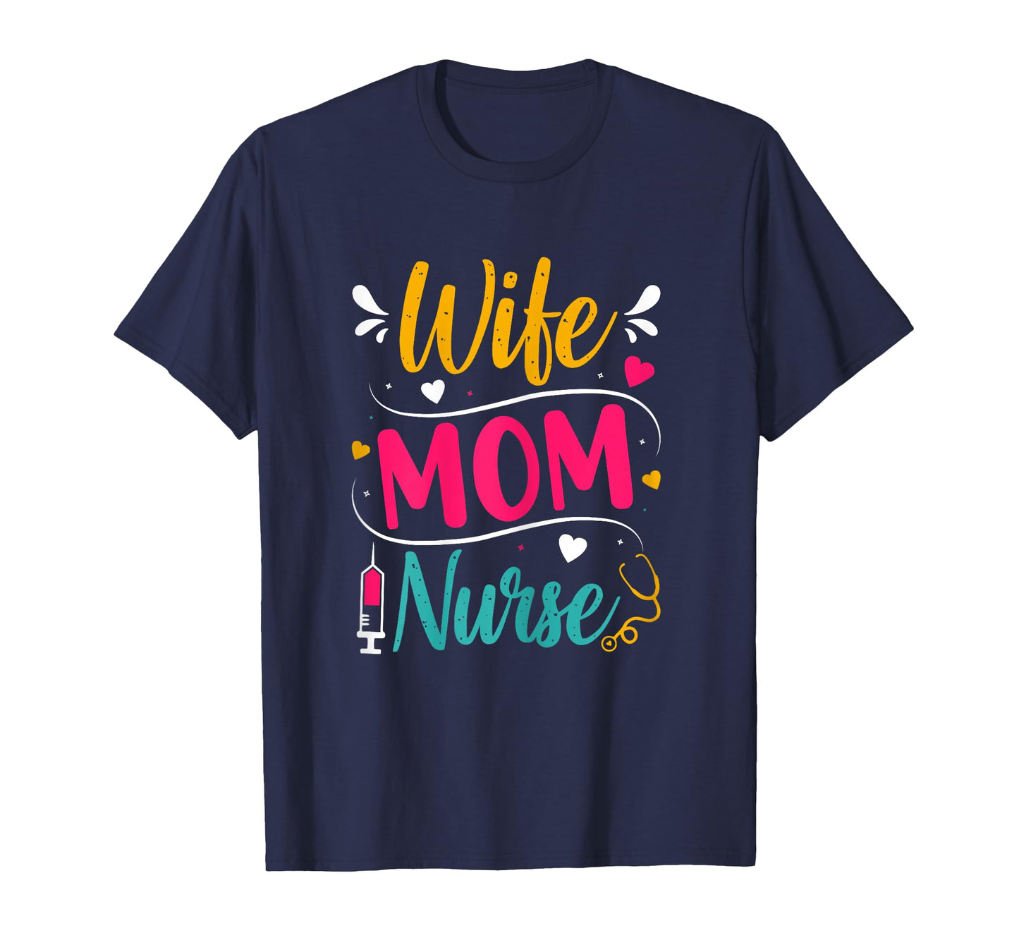 Vintage Mothers Day Wife Mom Nurse T-Shirt