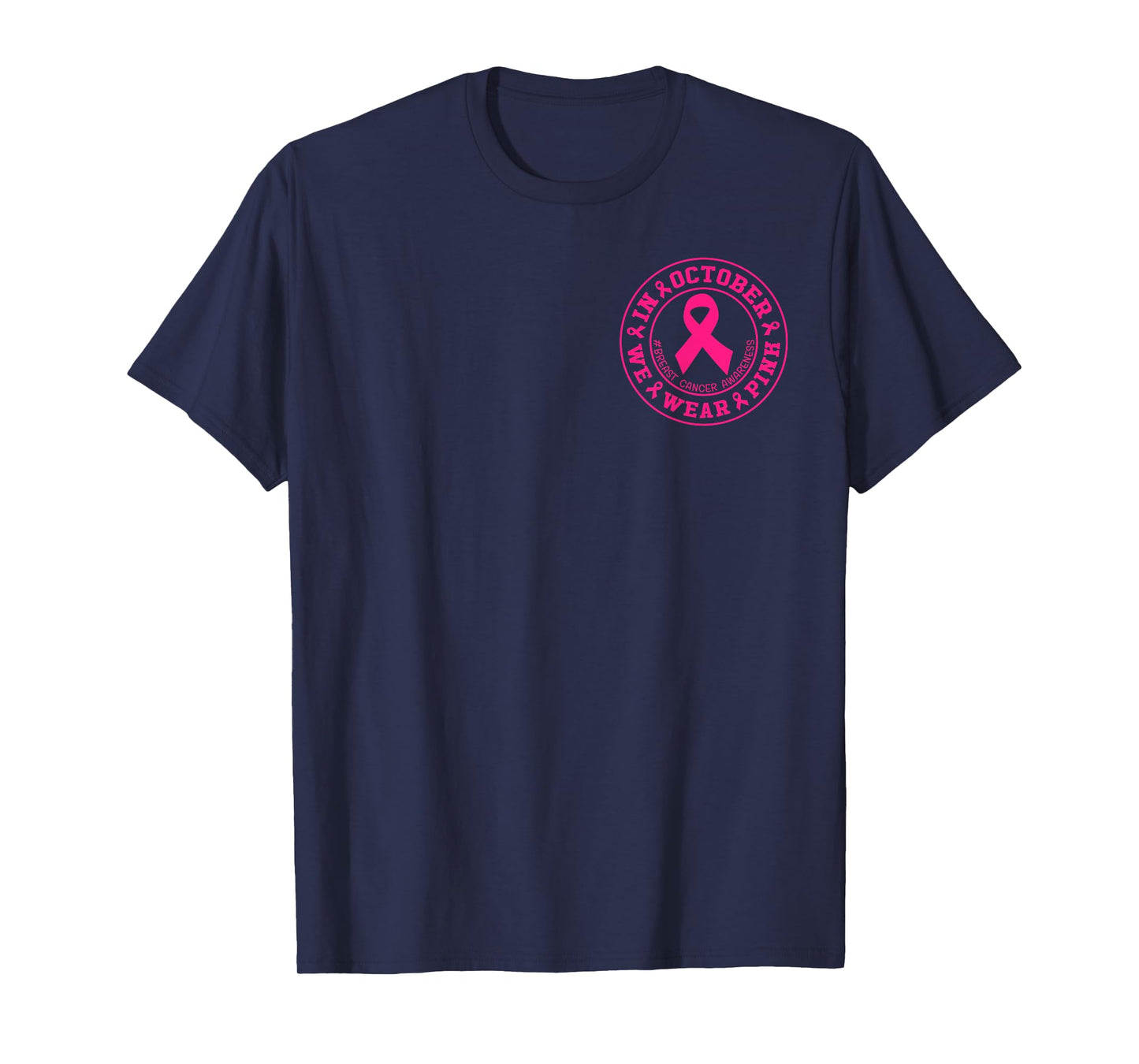 in October We Wear Pink Breast Cancer Awareness Ribbon Women T-Shirt