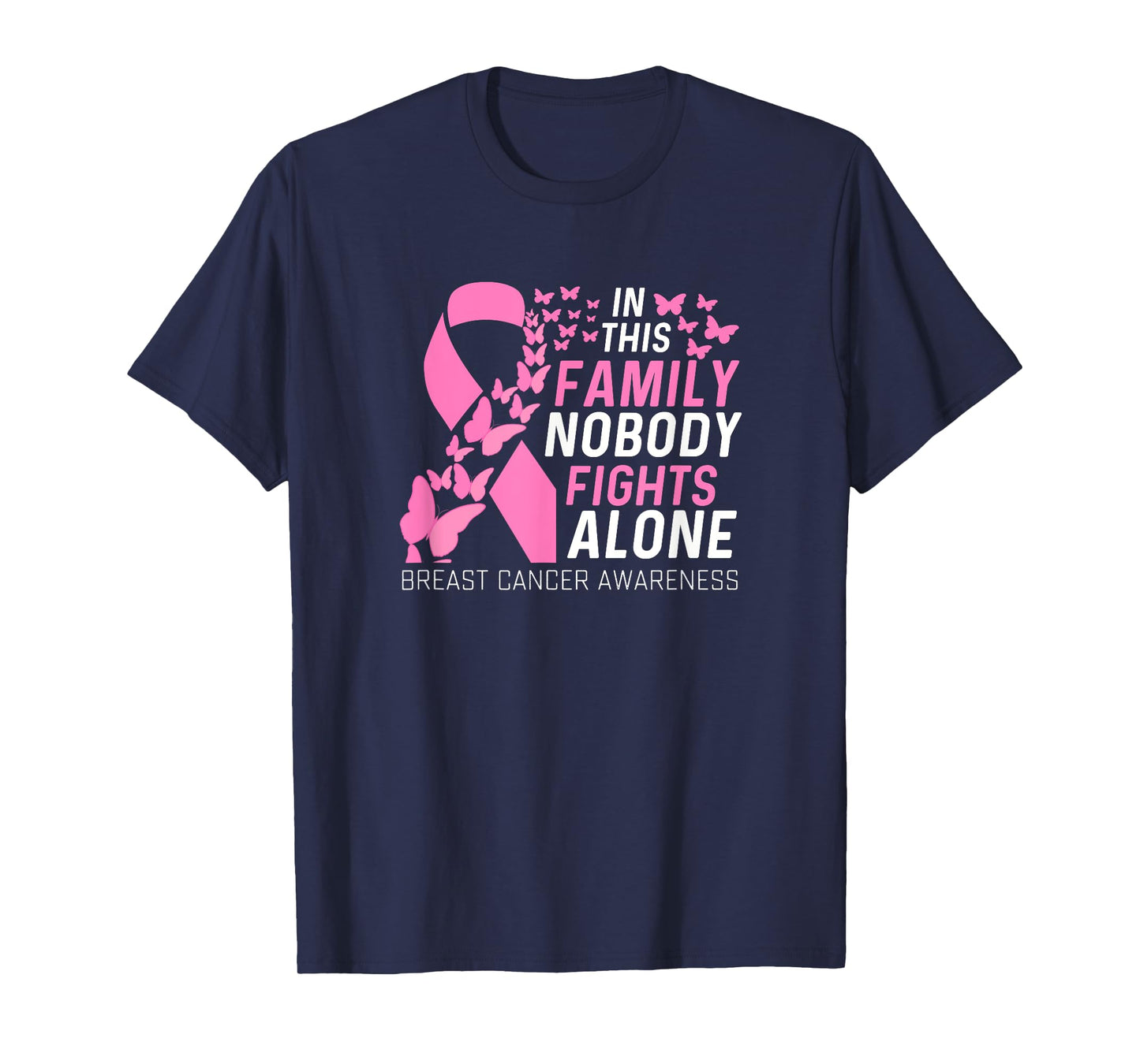 In this family No fighting alone Breast Cancer Awareness T-Shirt for Men Women Girls Kids