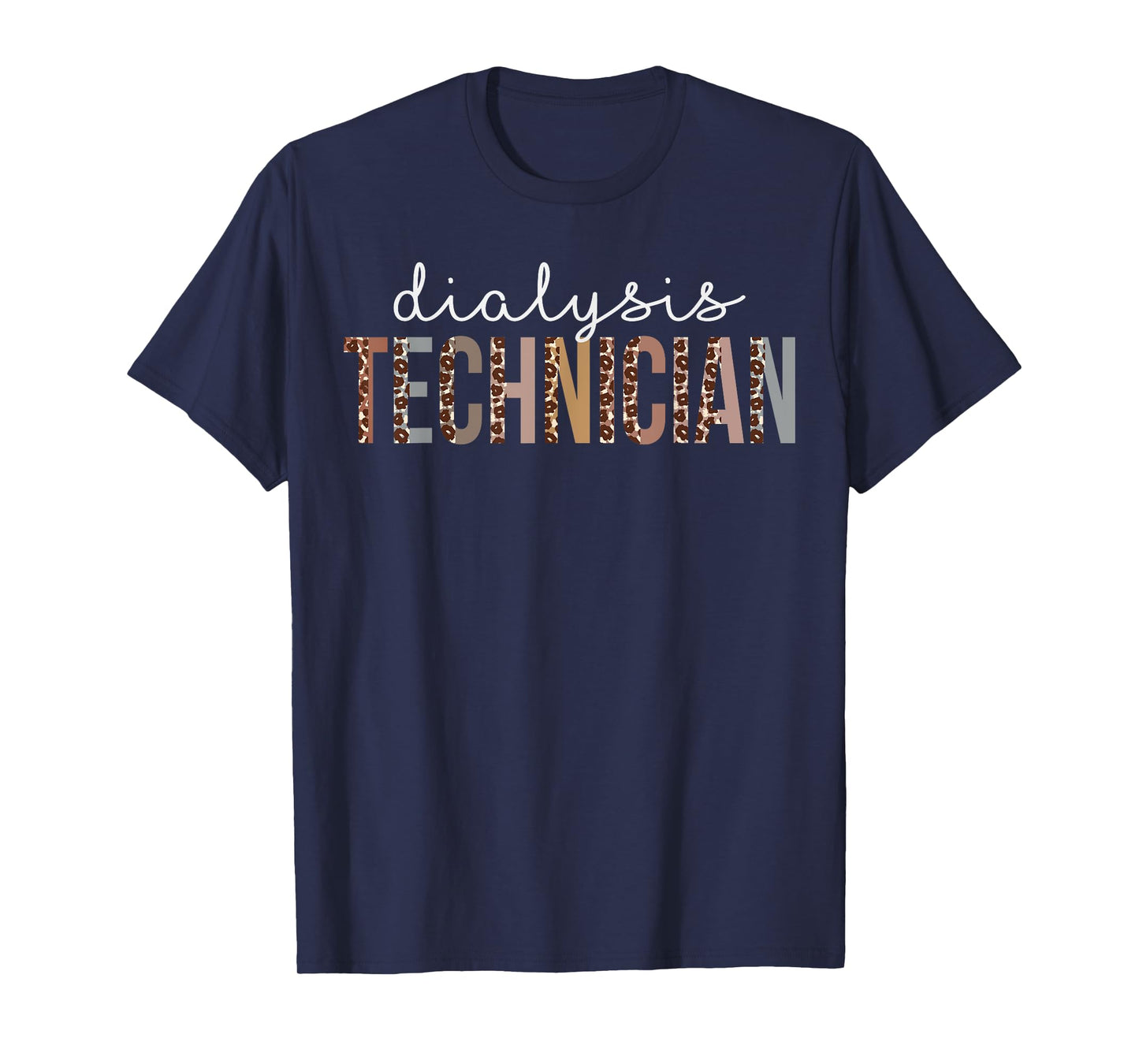 Leopard Dialysis Technician Appreciation healthcare workers T-Shirt