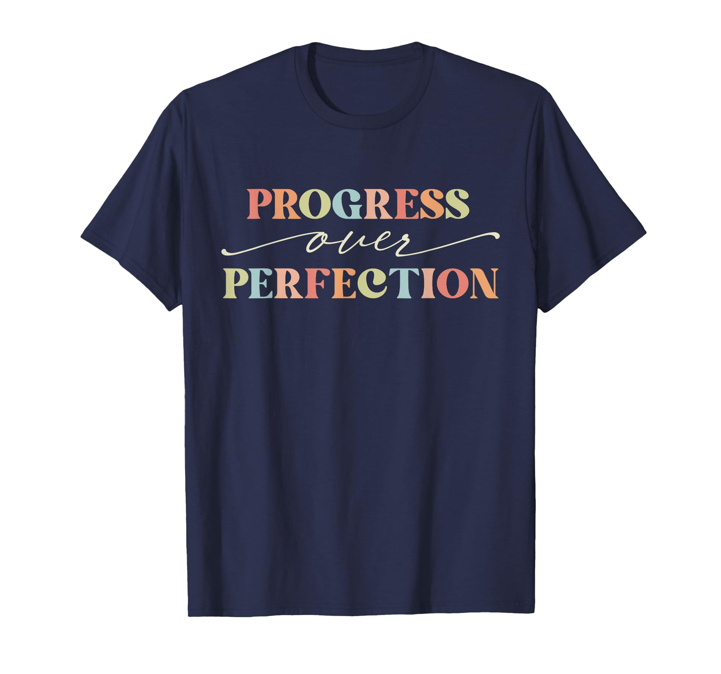 Motivational Progress Over Perfection Teacher Back to School Men Women Girls Kids T-Shirt