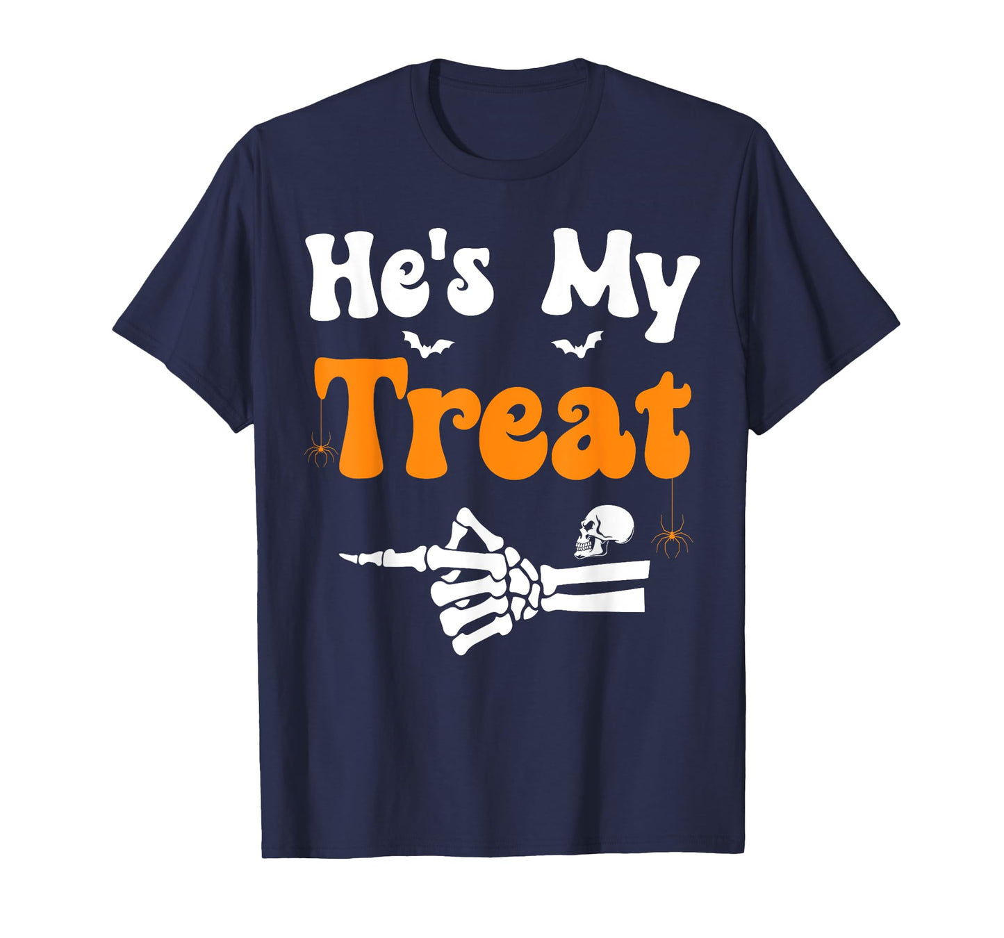 He's My Treat Skeleton Couples Matching Halloween Couple T-Shirt