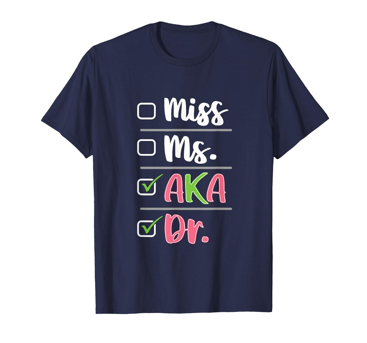 AKA Doctor Medical Worker Appreciation Graduation T-Shirt