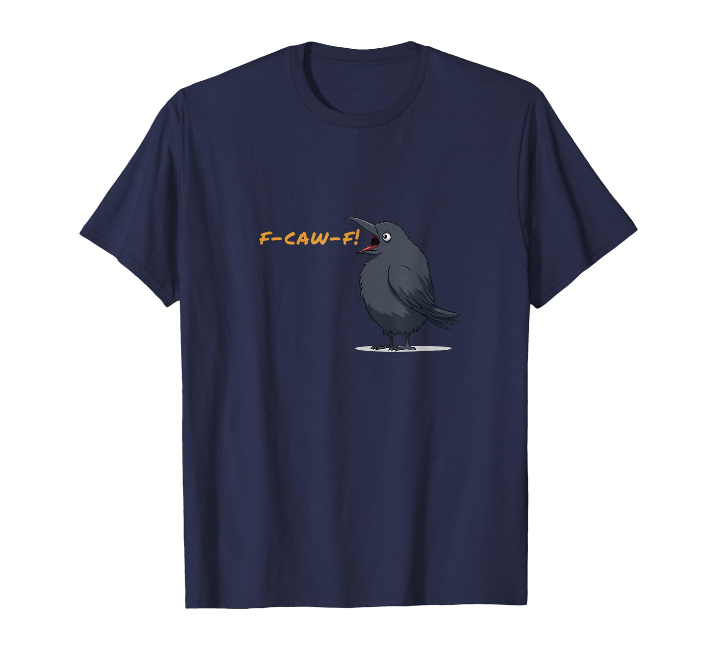 Swearing Crow, f-caw-f! Funny f Bomb T-Shirt