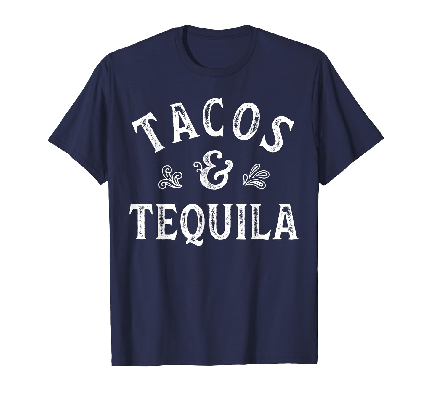 Tacos And Tequila Cinco de Mayo Men Women Mexican Drinking T-Shirt