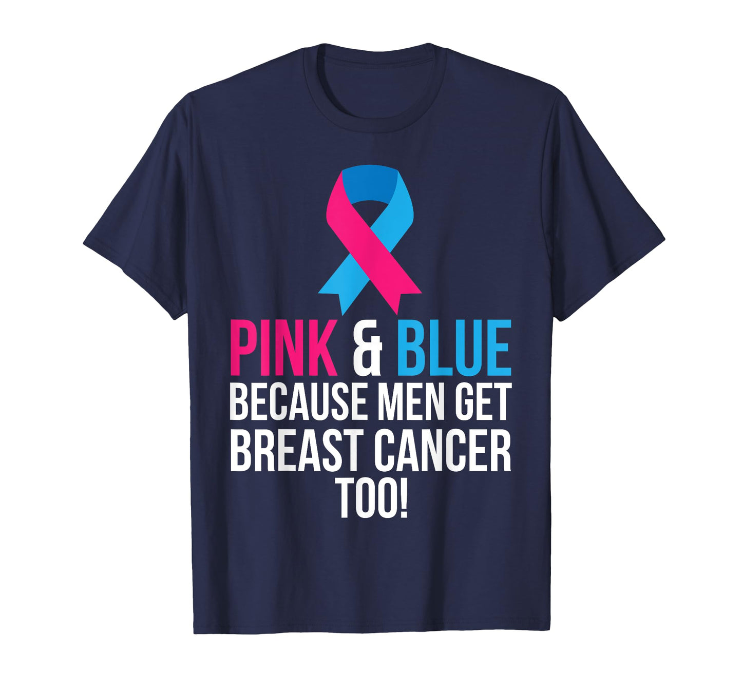 Pink And Blue Men Breast Cancer Awareness Shirt T-Shirt