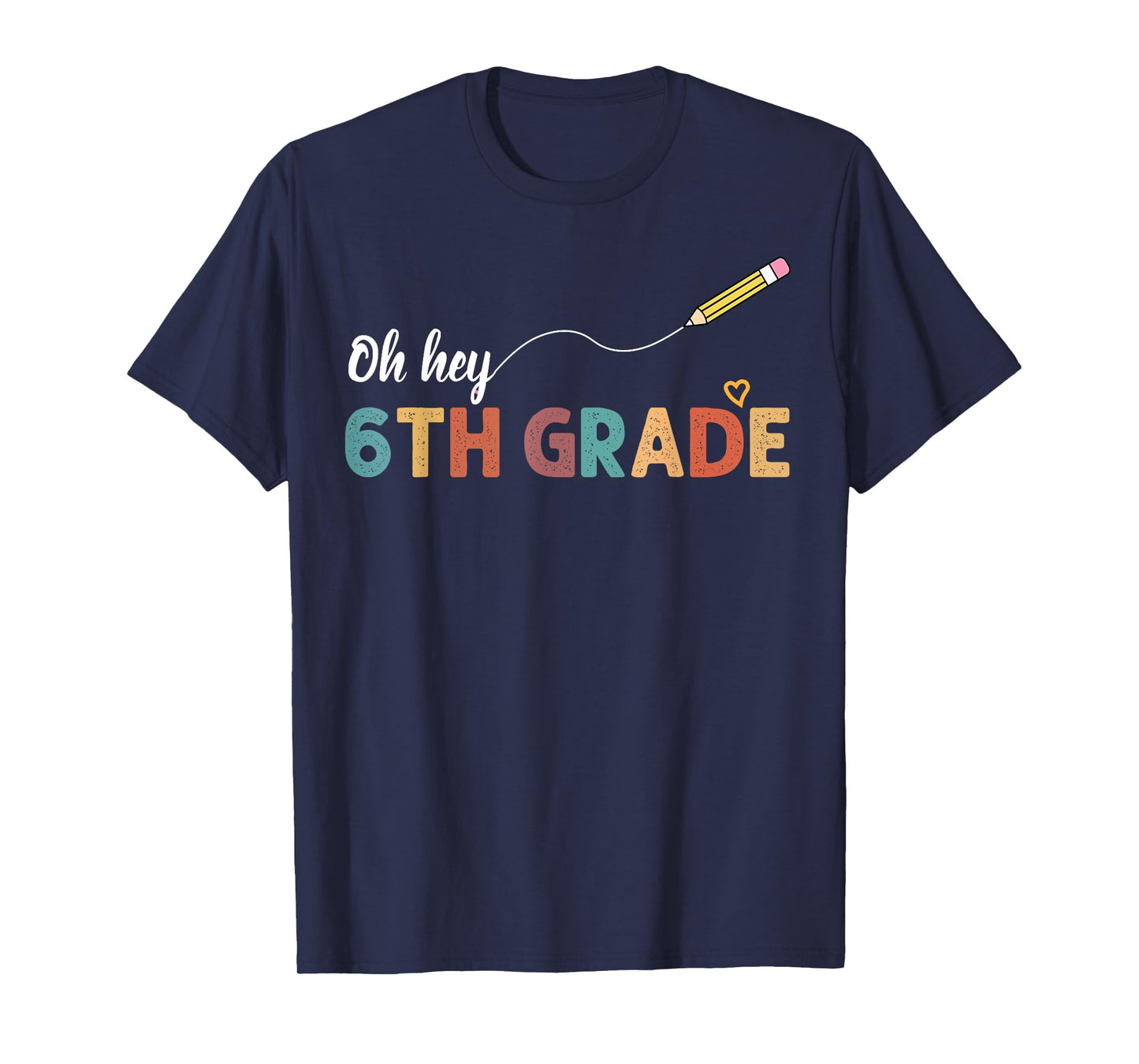 Oh Hey Sixth Grade Cute 6th Grade Team Back To School T-Shirt