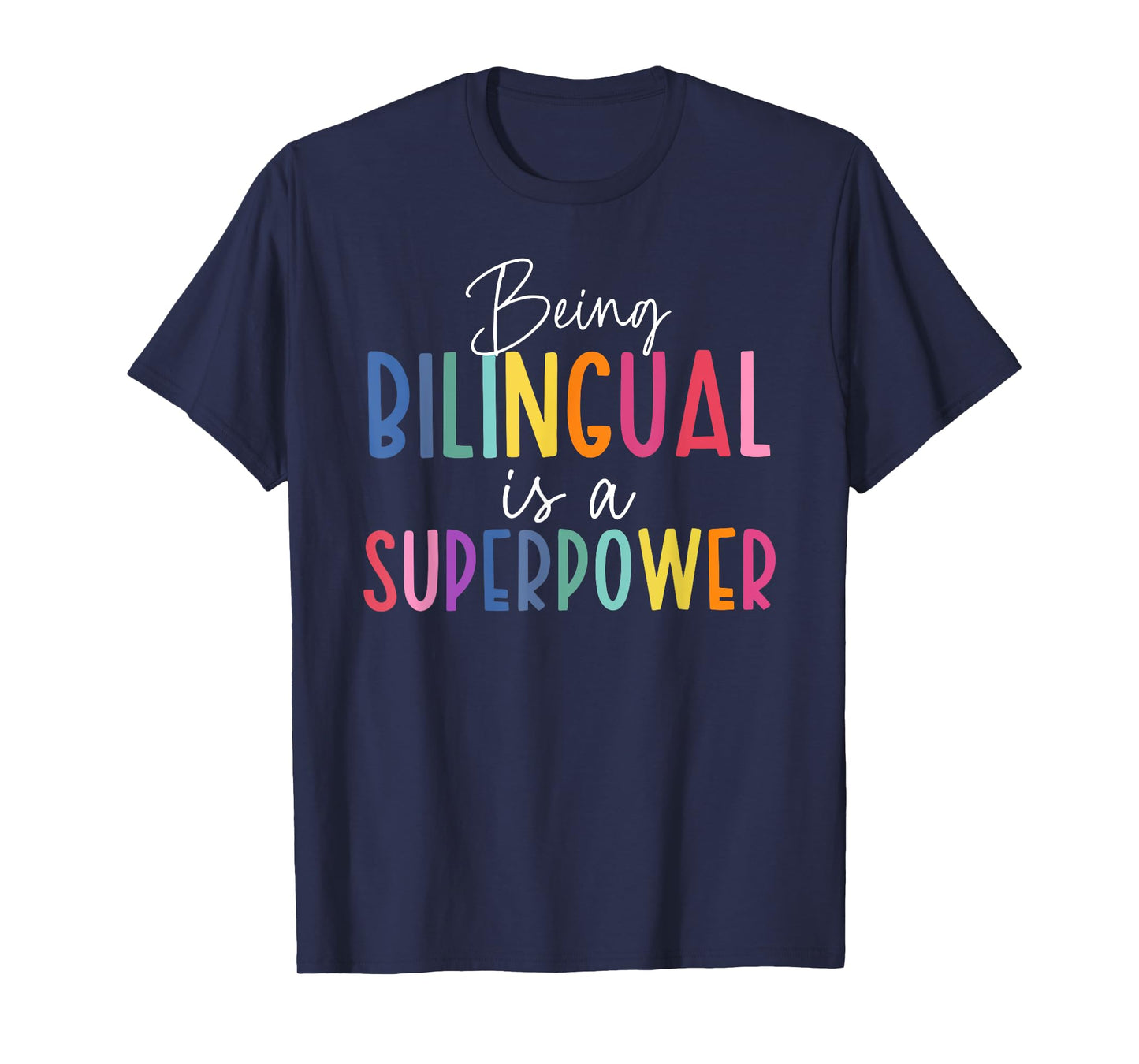 being bilingual is a superpower spanish mexican teacher T-Shirt