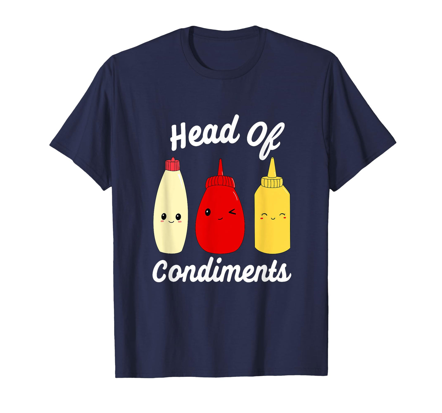 Head Of Condiments Ketchup Mayo Mustard Sauces T-Shirt