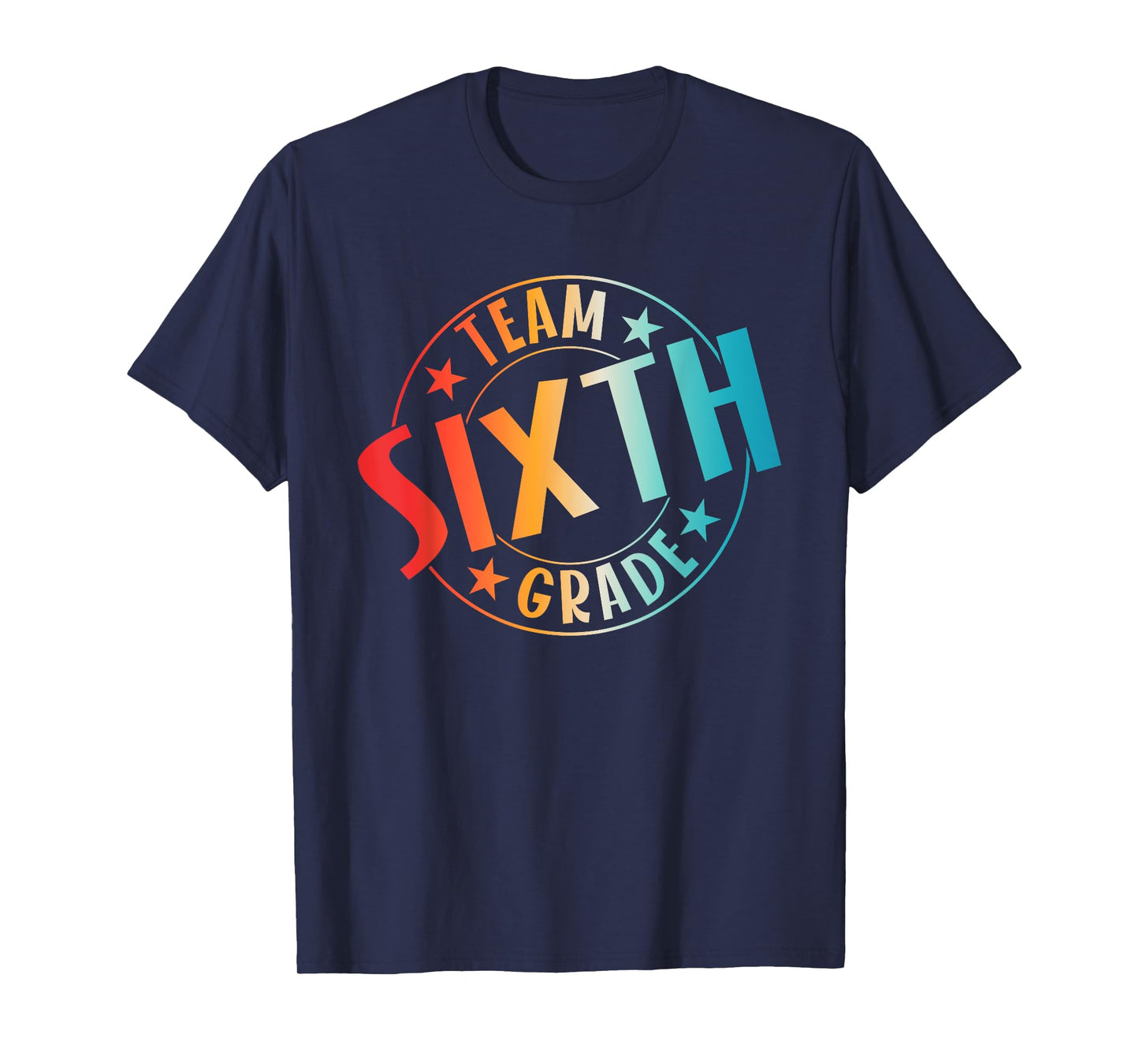 Team Sixth Grade Teacher Student Back To School 6th Grade T-Shirt