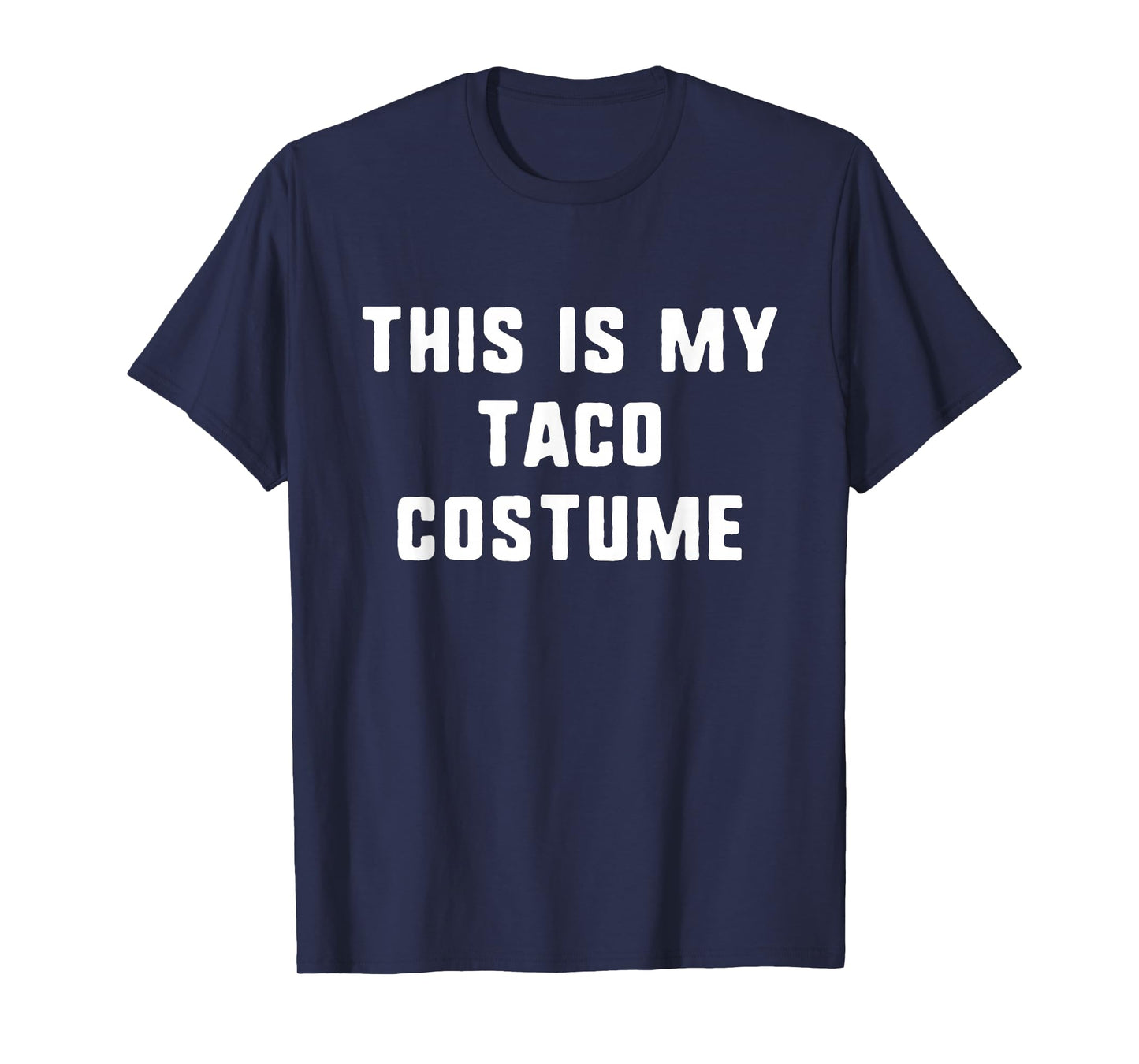 This is My Taco Costume Halloween Funny Easy Kids Adult T-Shirt