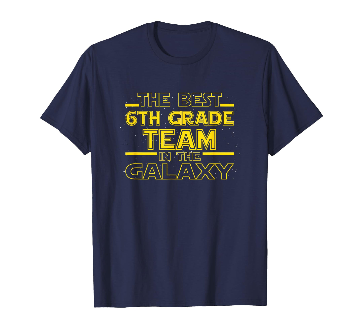 Back To School Best 6th Grade Team In The Galaxy Space Out T-Shirt