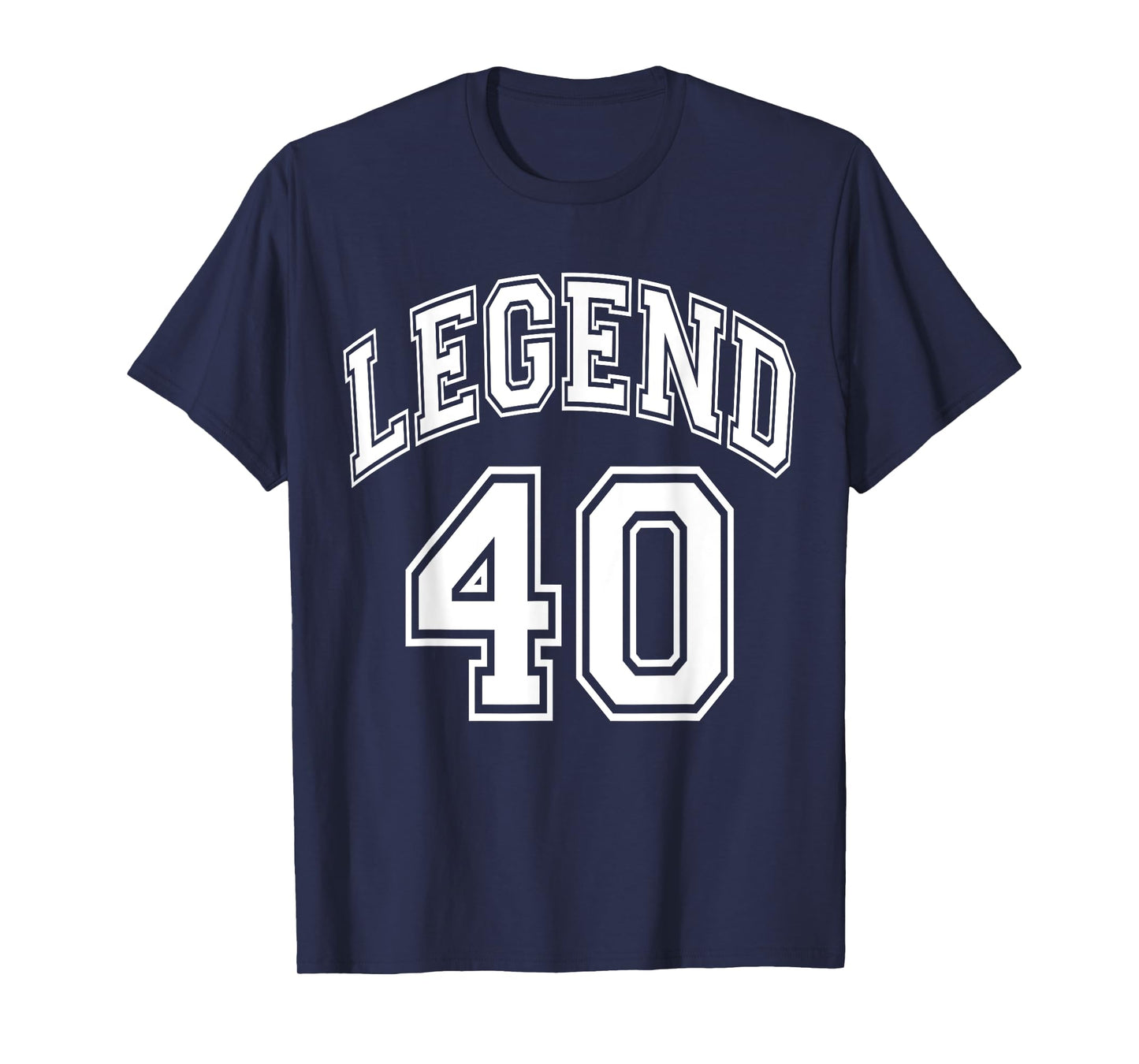 Legend 40 Number Varsity Team - 40th Birthday & 40 Years Old T-Shirt