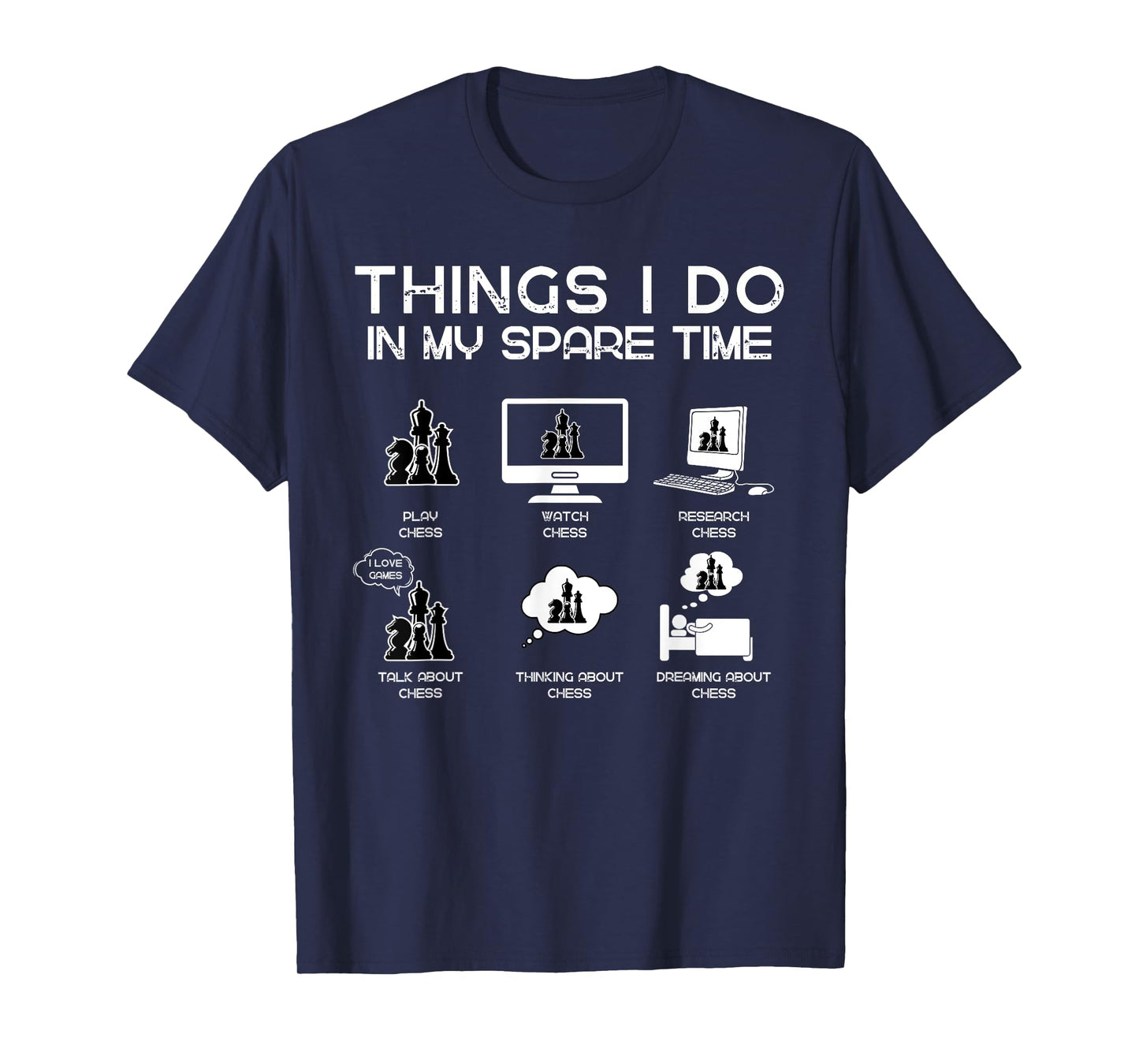 Things I Do In My Spare Time Funny Chess Lover T-Shirt