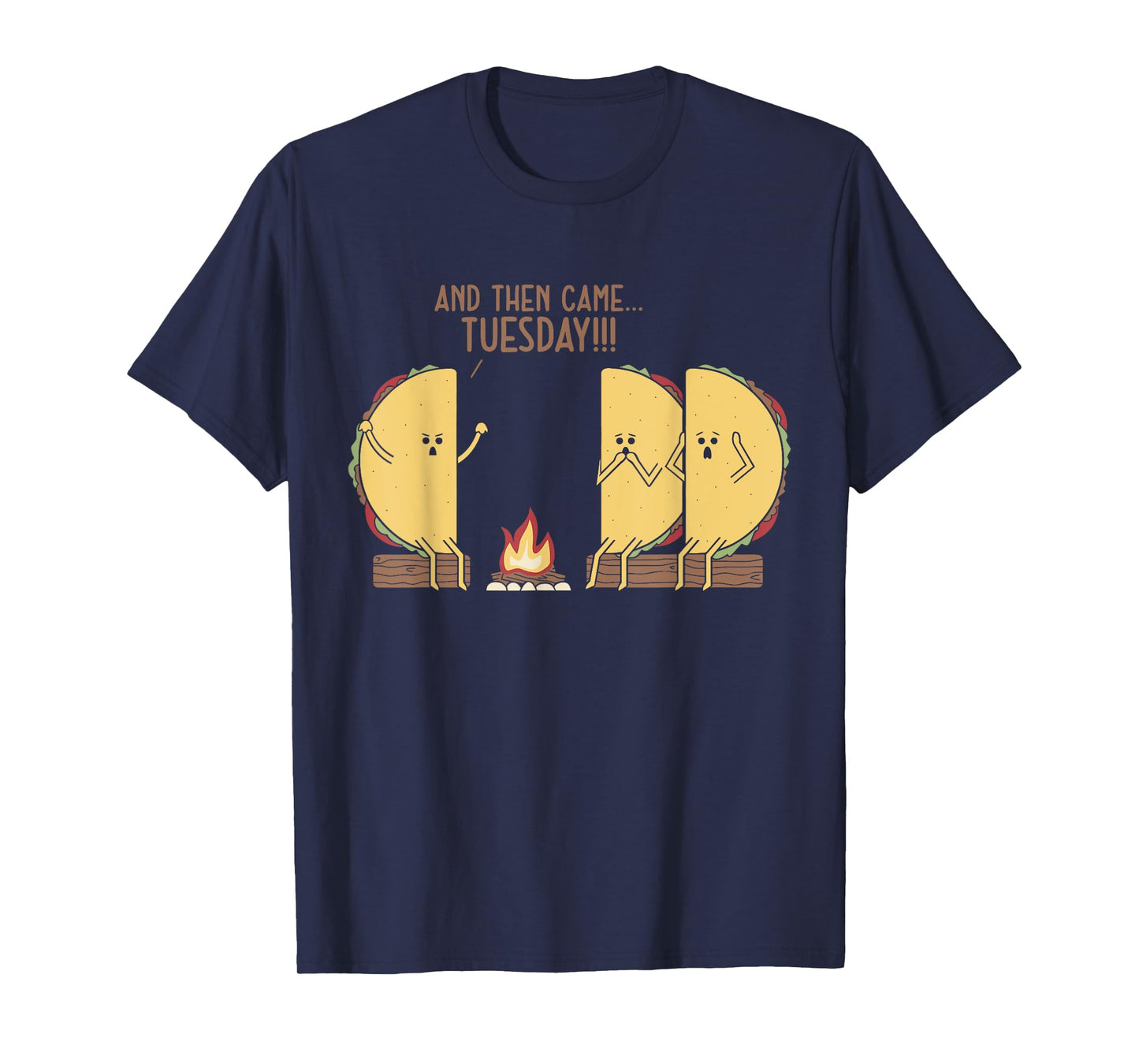 And Then Came Tuesday Funny Tacos Scary Story Design T-Shirt
