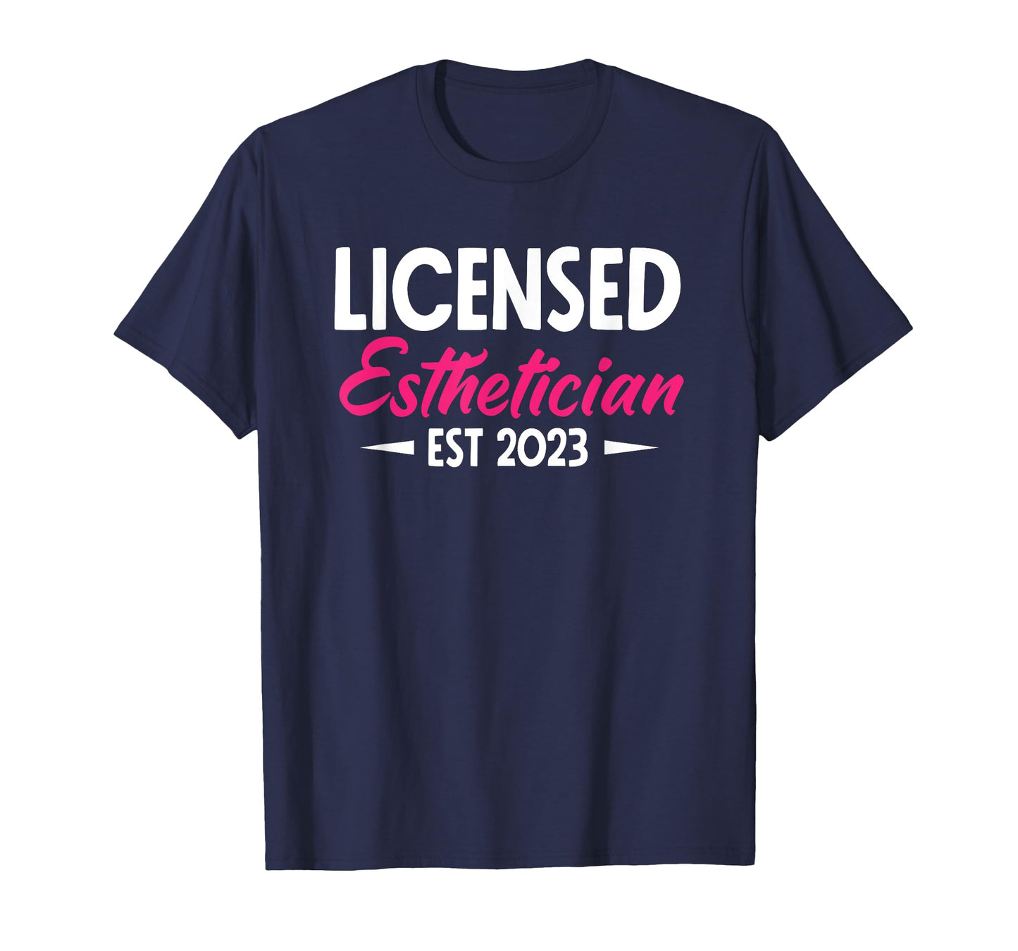 Licensed Esthetician 2023 Funny Esthetician T-Shirt