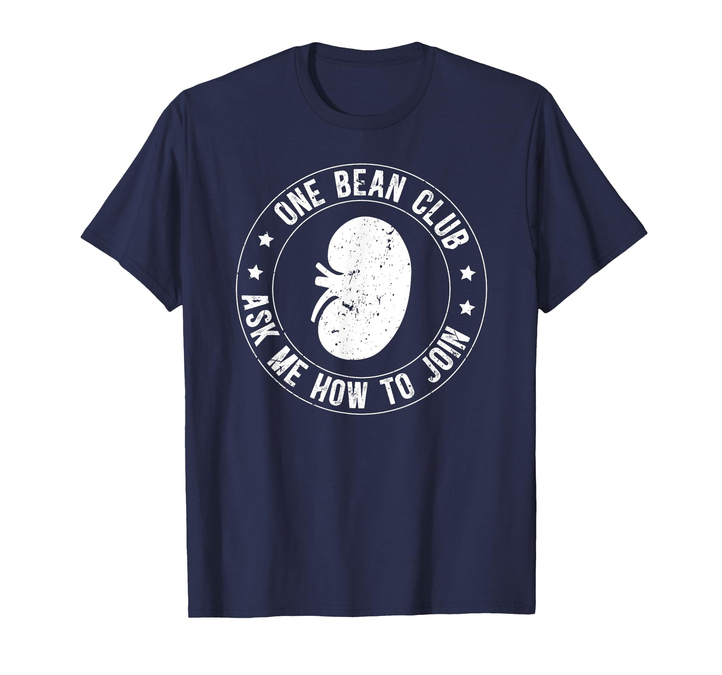 One Bean Club Kidney Donor Kidney Donation Awareness T-Shirt