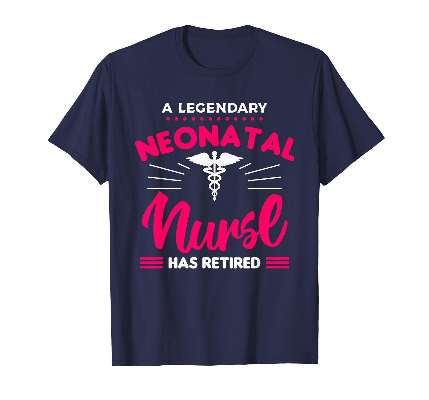 A Legendary Neonatal Nurse Has Retired NICU Retirement T-Shirt