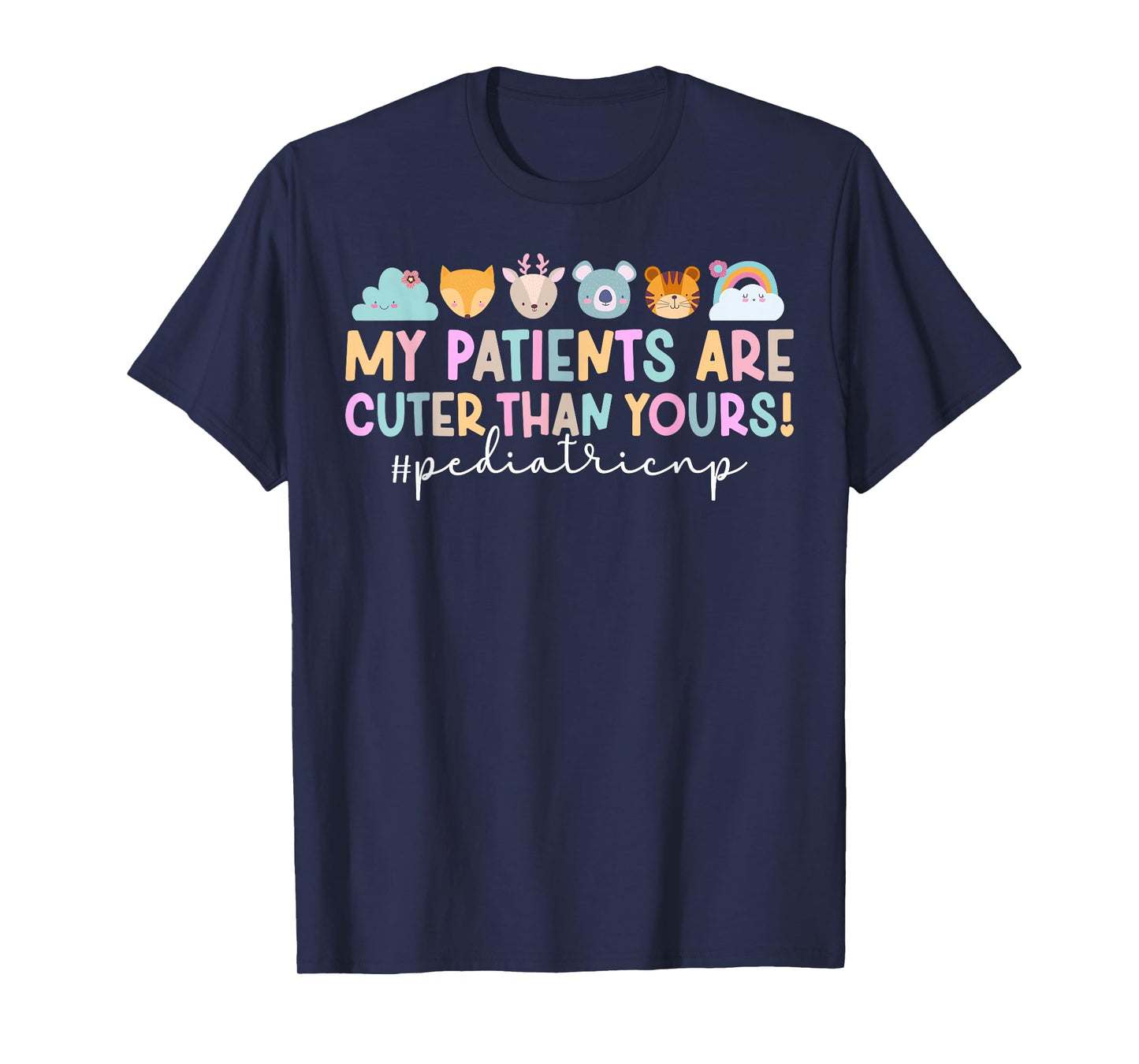 My Patients Pediatric NP Pediatric Nurse Practitioner T-Shirt