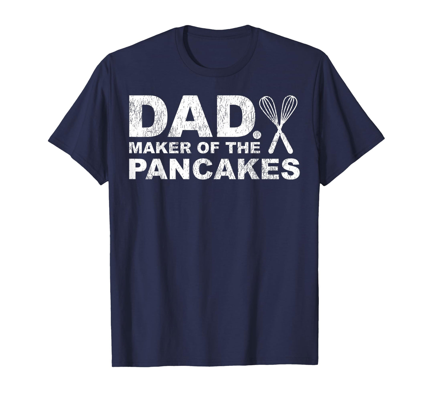 Mens Funny Pancake Lover Dad Maker Of The Pancakes Father's Day T-Shirt