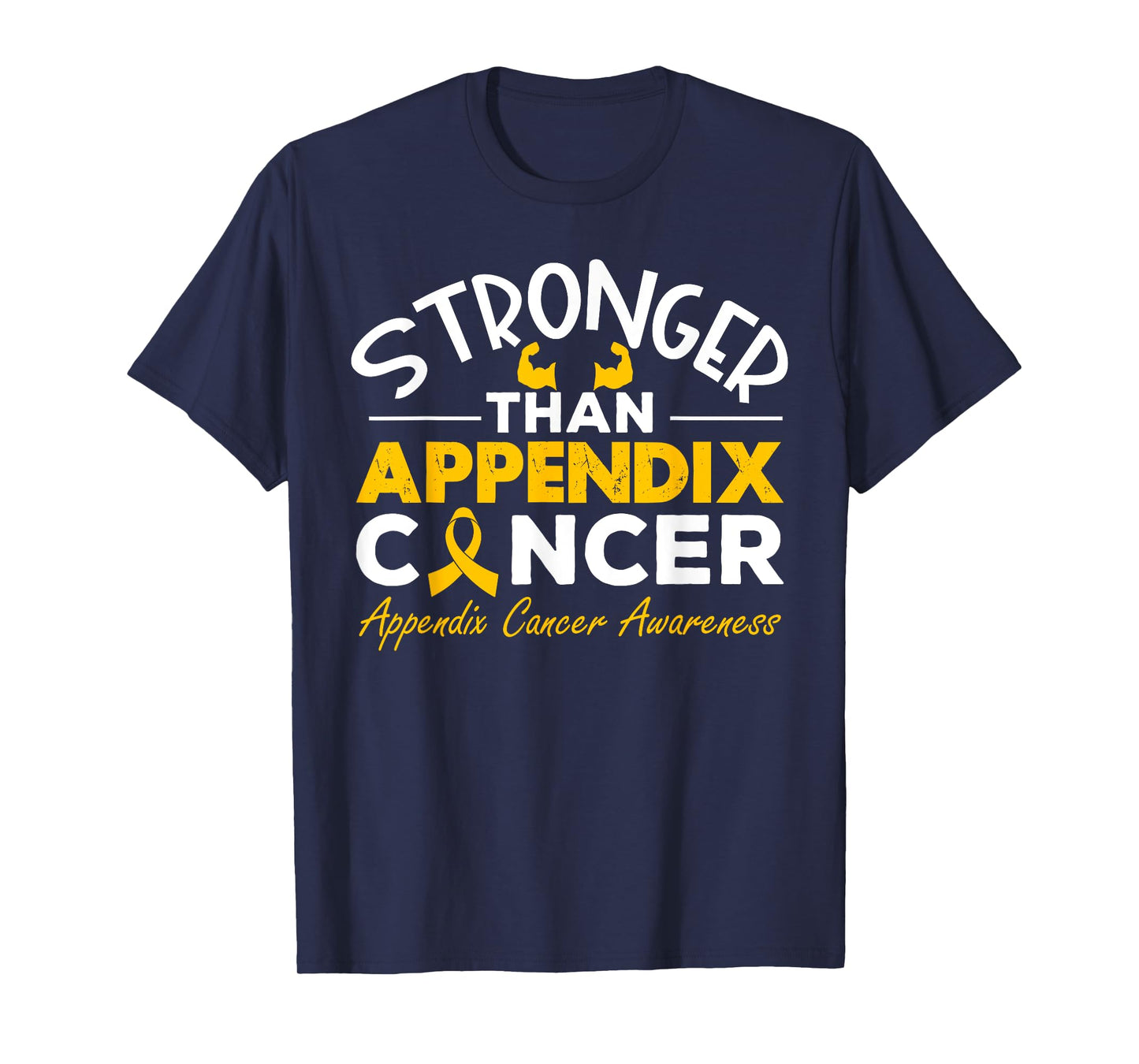 Strong Than Appendix Cancer Appendix Cancer Awareness T-Shirt