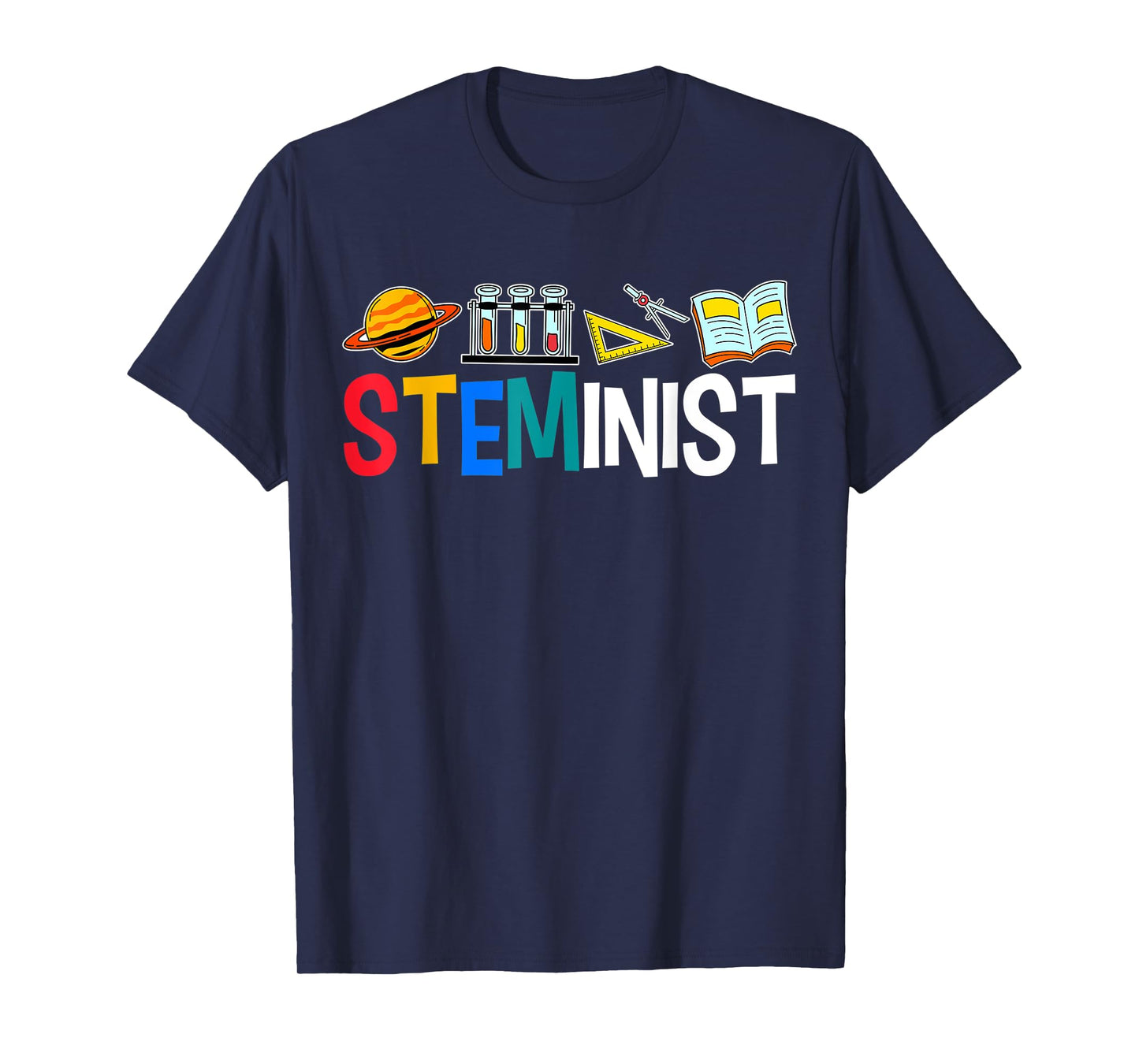 Steminist Science Women Advocate STEM Student Geek Lab T-Shirt