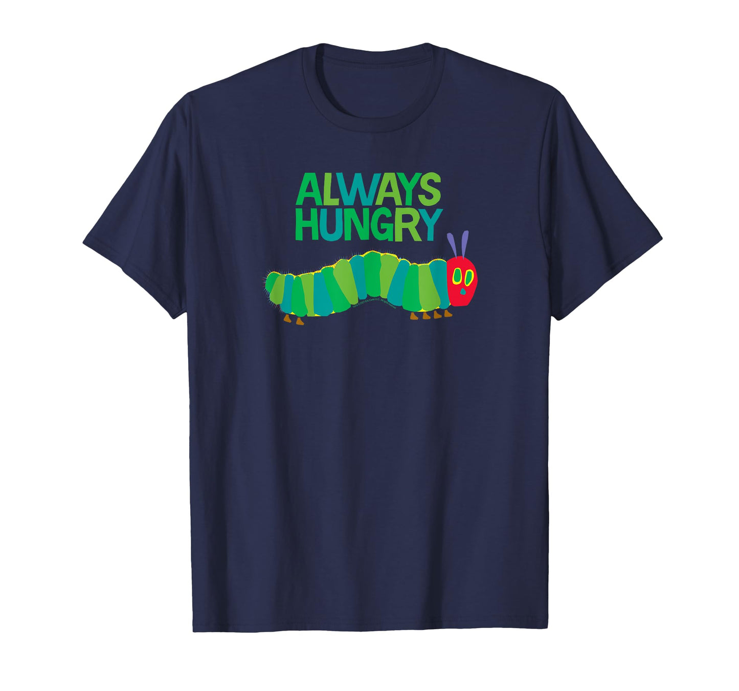 Eric Carle The Very Hungry Caterpillar Always Hungry Book T-Shirt