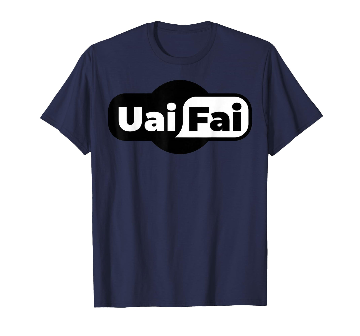 UaiFai Funny Mexican Saying Mexico Latin Humor Gifts Spanish T-Shirt