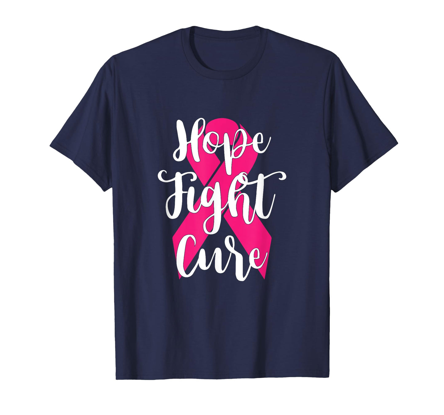 Hope Fight Cure Breast Cancer T Shirt T-Shirt