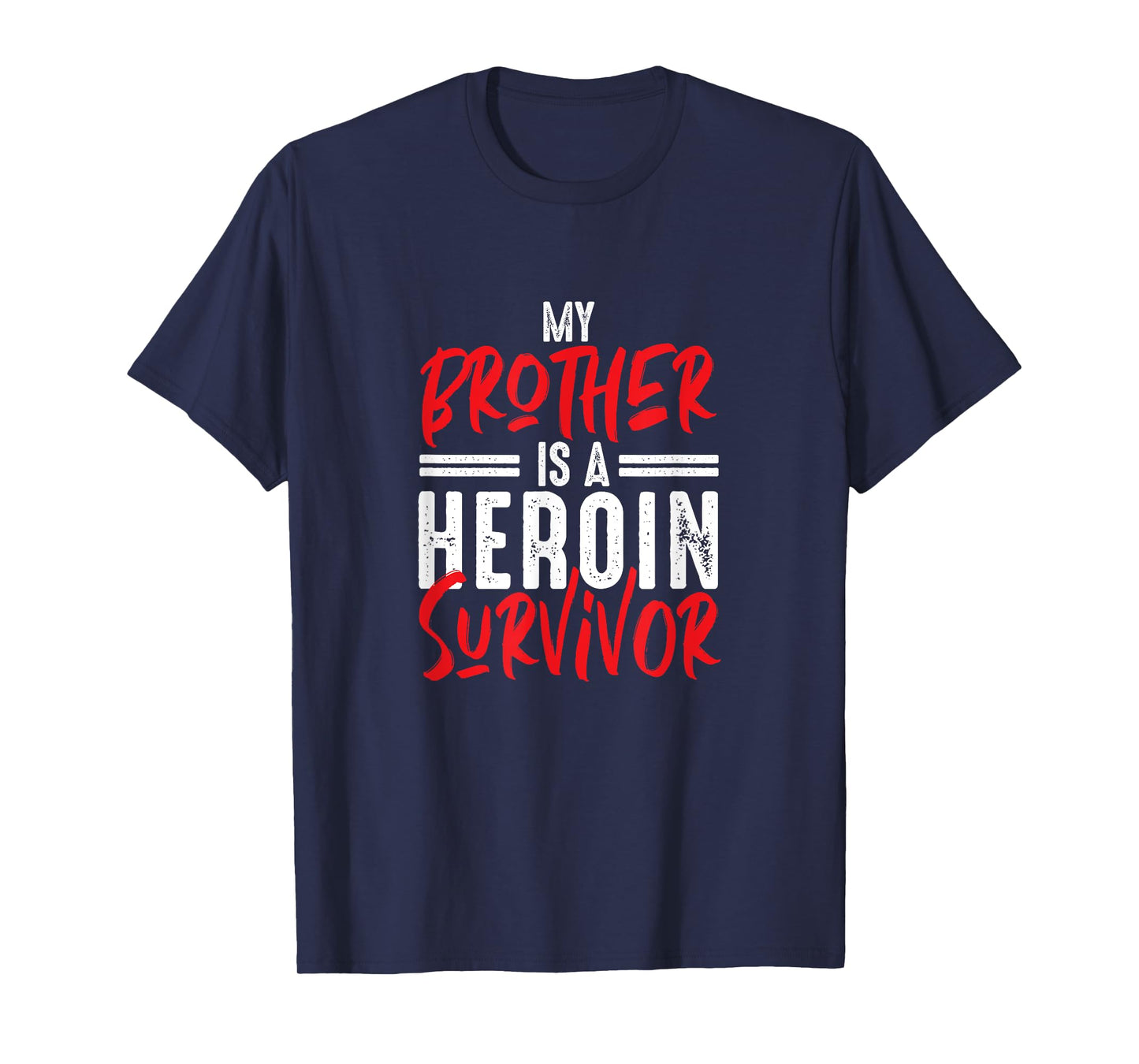 Heroin Survivor Recovery Gift Sober 12 Steps NA T-Shirt