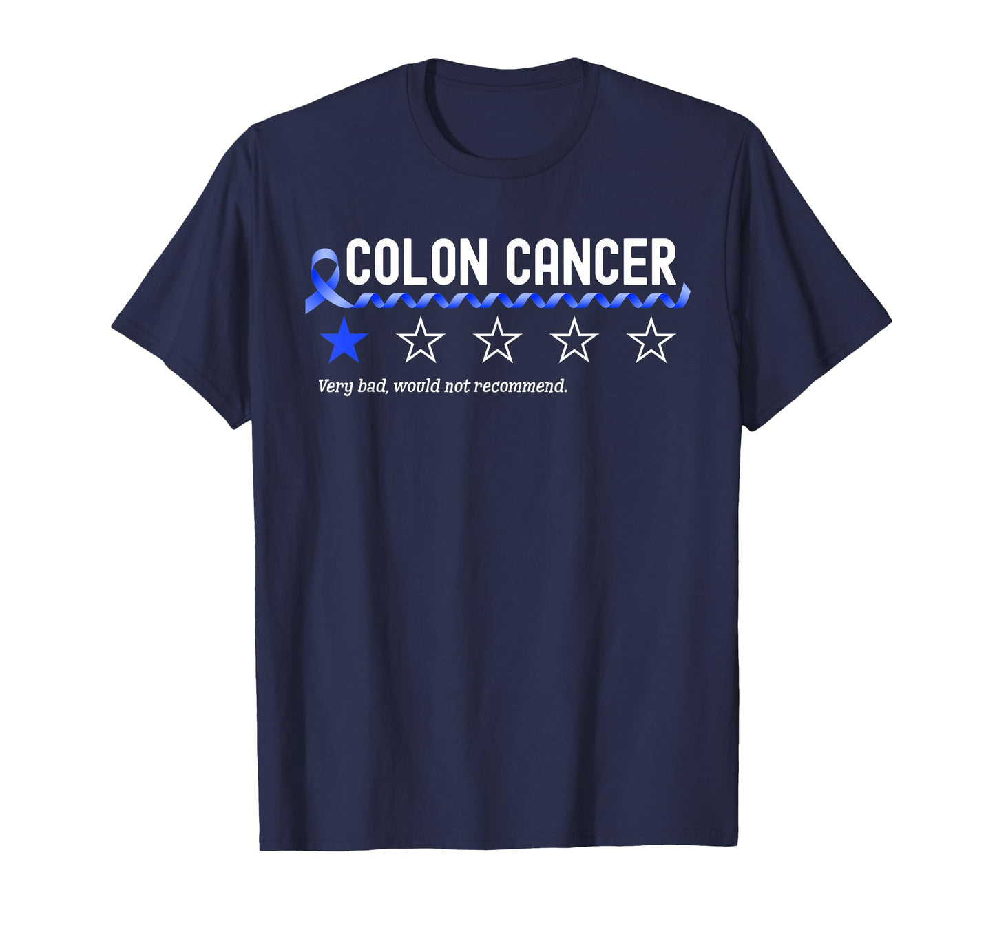 1 Star Rating Colon Cancer Awareness Funny Fighter T-Shirt