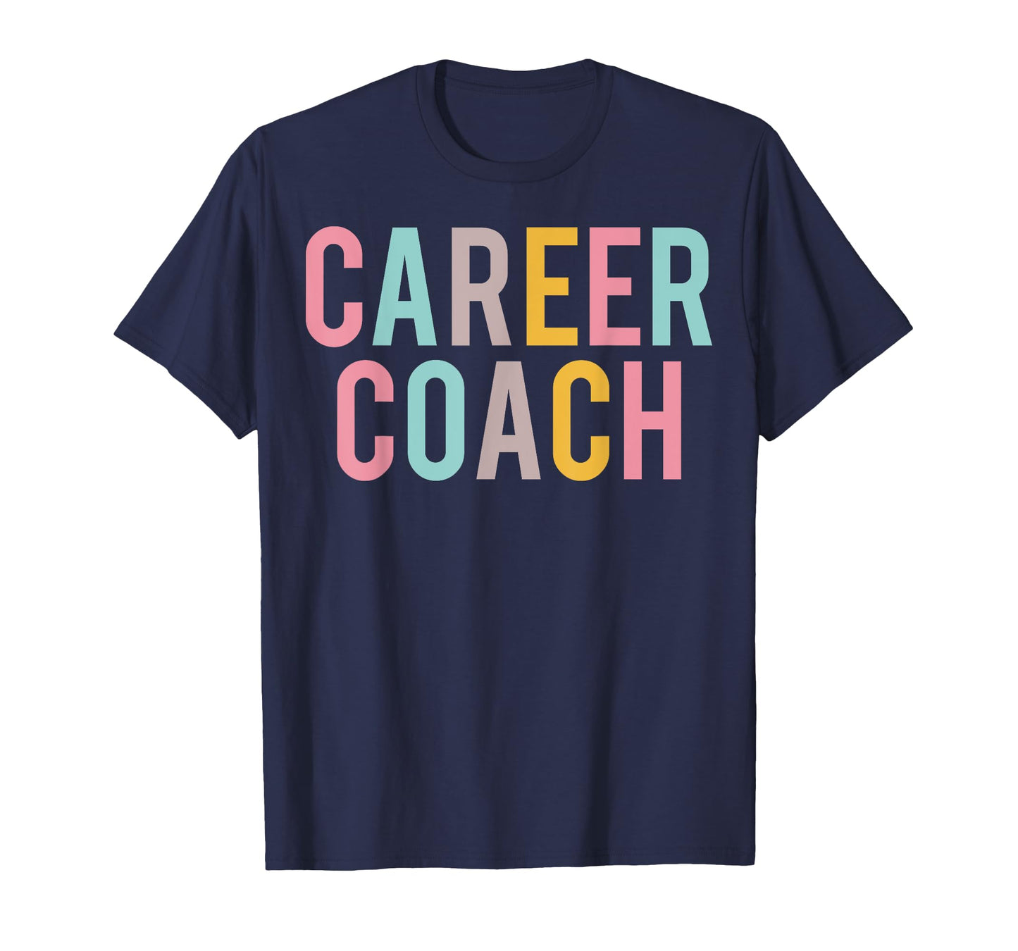 Career Coach Colorful Women Appreciation Day Back To School T-Shirt